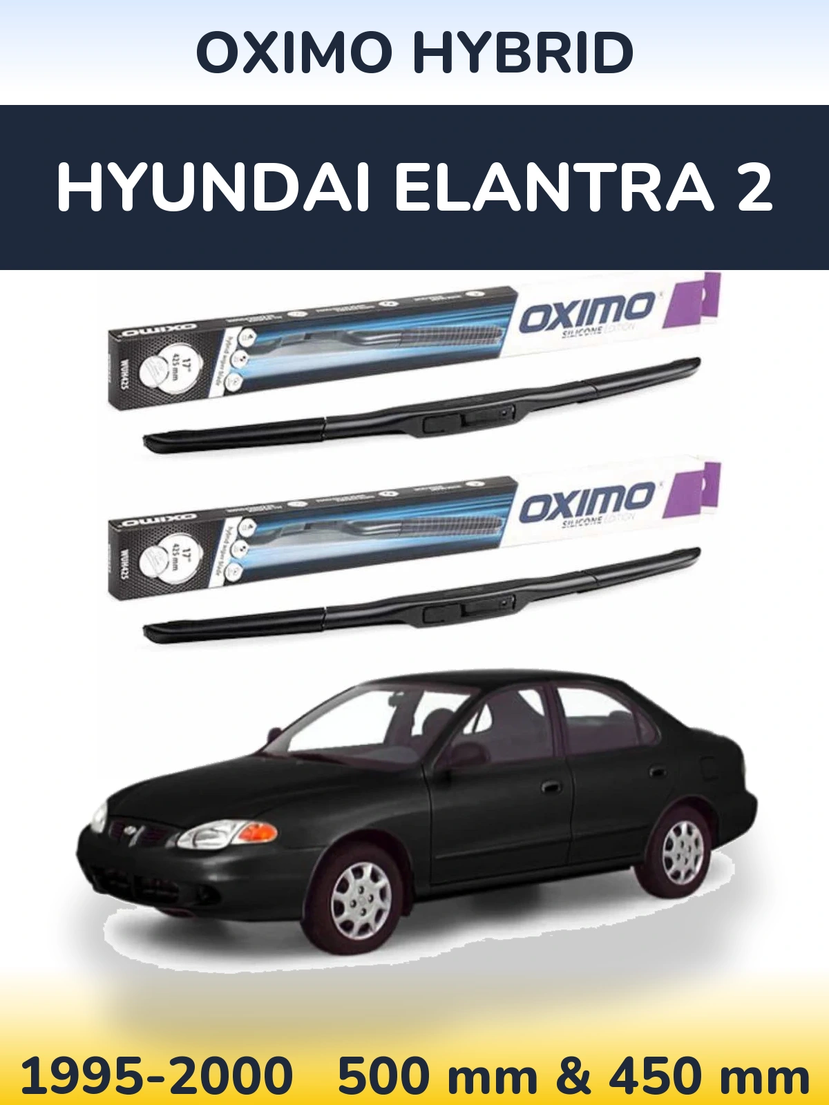 Torkarblad Oximo Hybrid för Hyundai Elantra 2