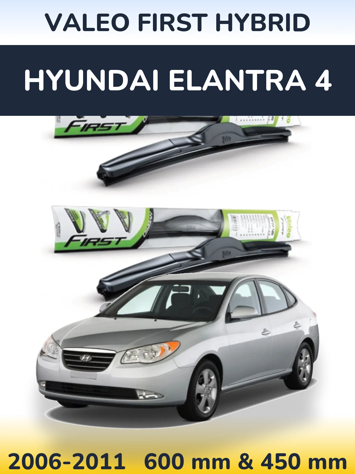 Torkarblad Valeo First Hybrid för Hyundai Elantra 4