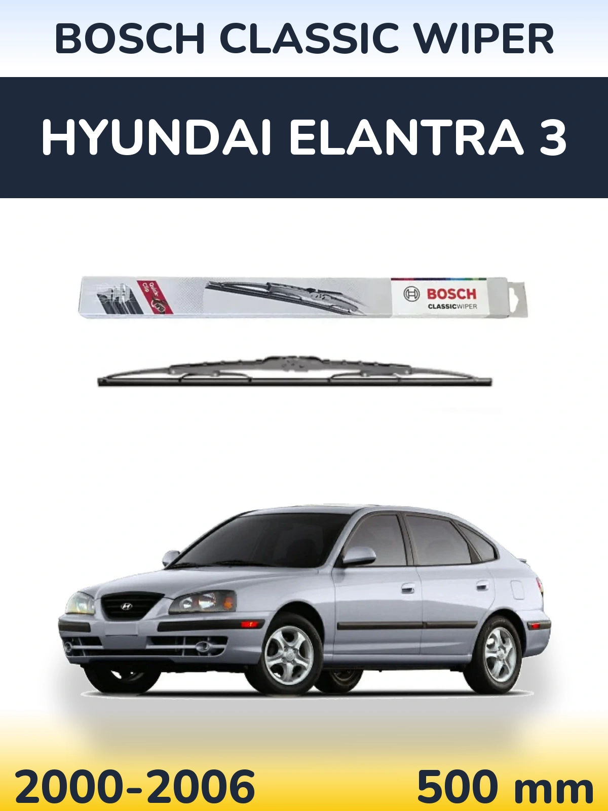 Torkarblad BOSCH Classic Wiper för Hyundai Elantra 3