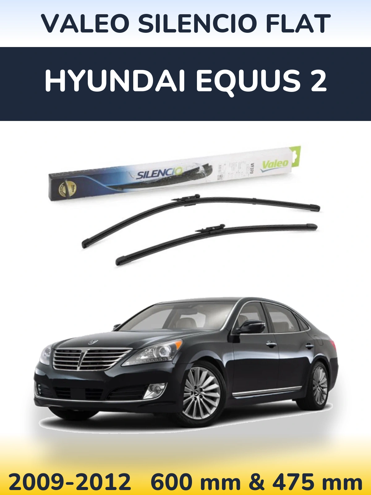 Torkarblad Valeo Silencio Flat för Hyundai Equus 2
