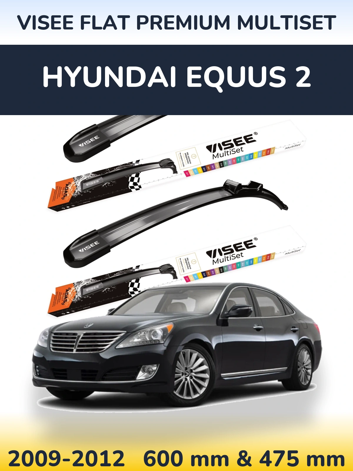 Torkarblad VISEE FLAT PREMIUM MultiSet för Hyundai Equus 2
