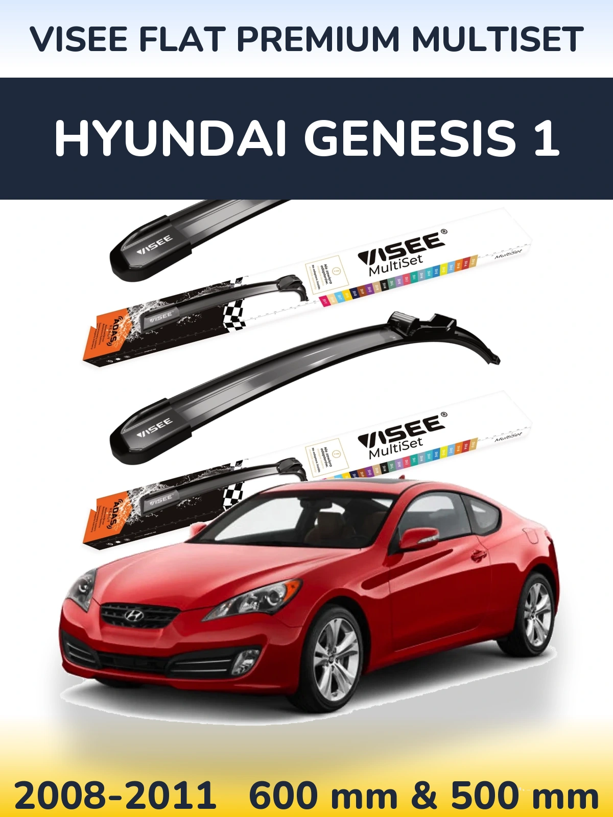Torkarblad VISEE FLAT PREMIUM MultiSet för Hyundai Genesis 1