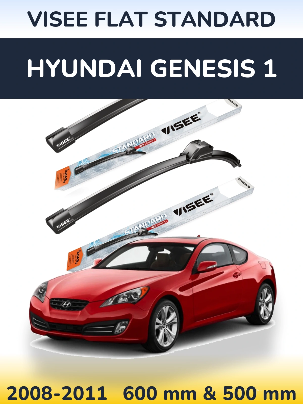 Torkarblad VISEE FLAT STANDARD för Hyundai Genesis 1