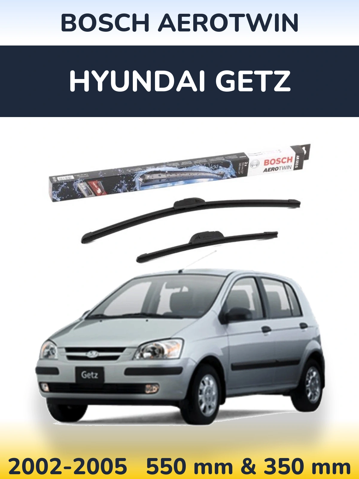 Torkarblad BOSCH AeroTwin för Hyundai Getz
