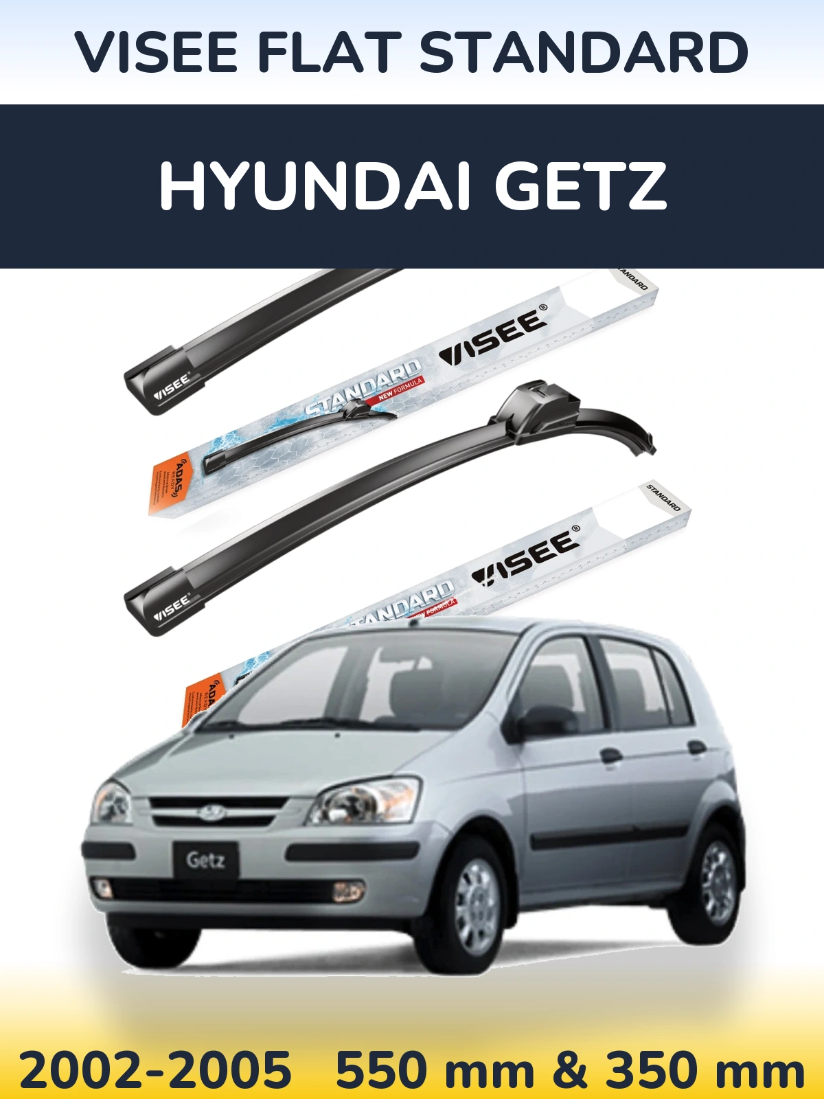 Front wiper blade set VISEE FLAT STANDARD 550 & 350 mm for Hyundai Getz 2002-2005