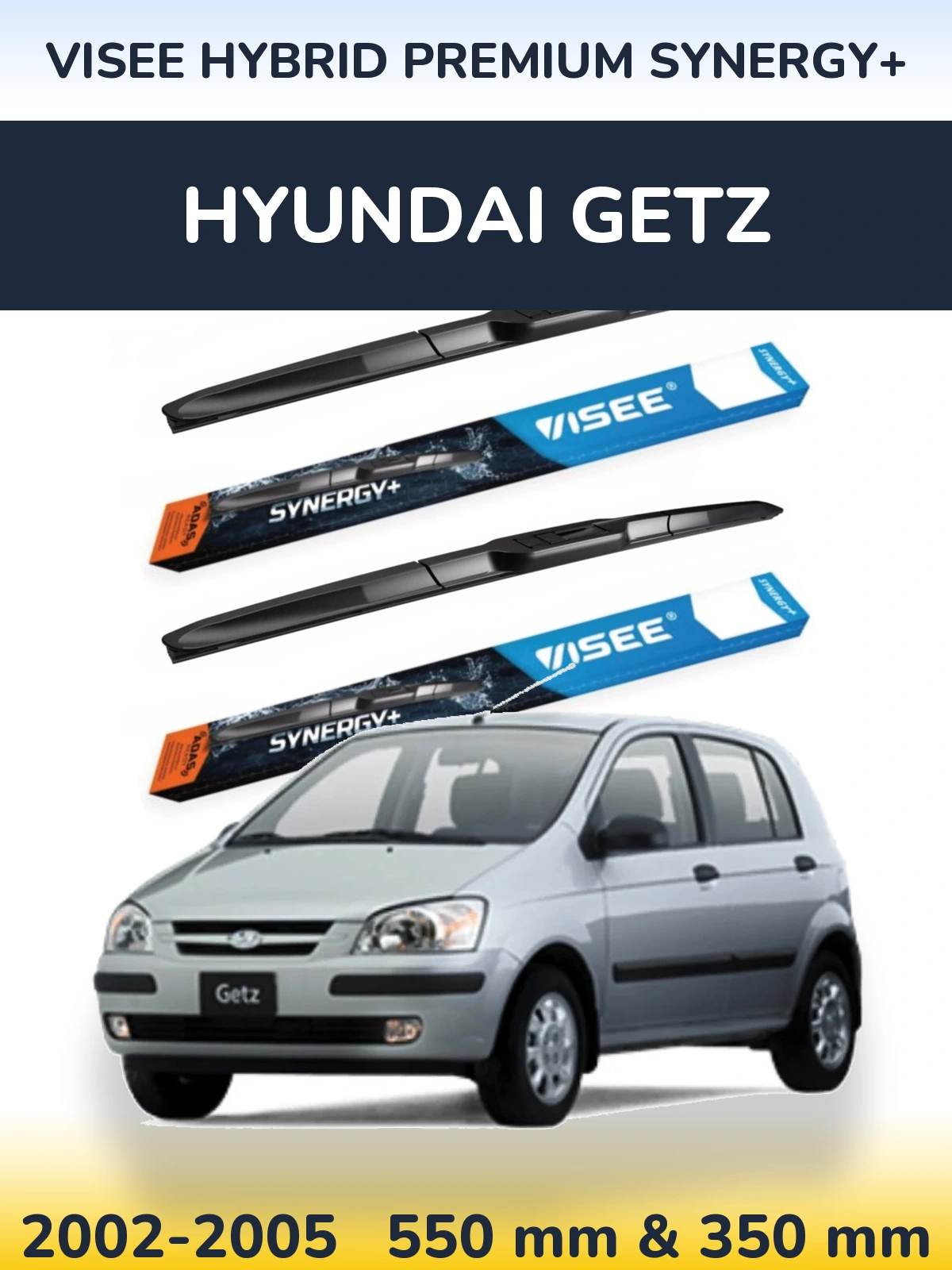 Front wiper blade set VISEE HYBRID PREMIUM SYNERGY+ 550 & 350 mm for Hyundai Getz 2002-2005