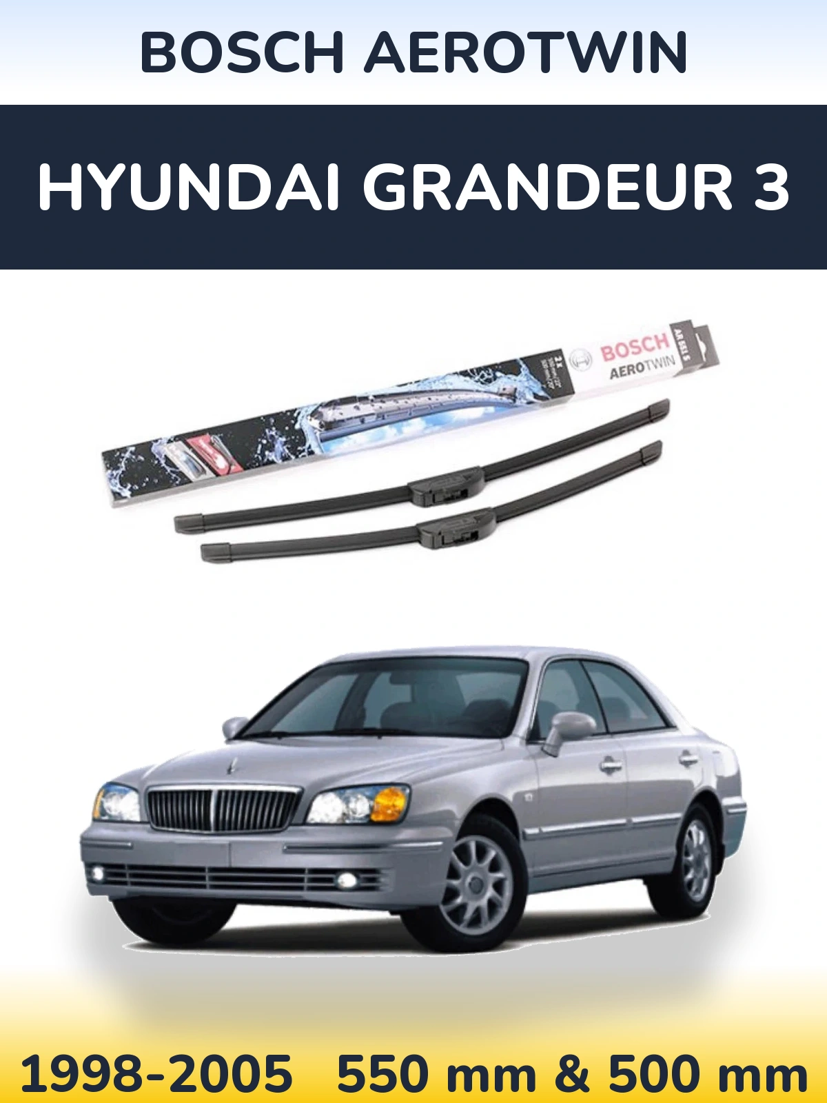 Front wiper blade set BOSCH AeroTwin 550 & 500 mm for Hyundai Grandeur 3 1998-2005
