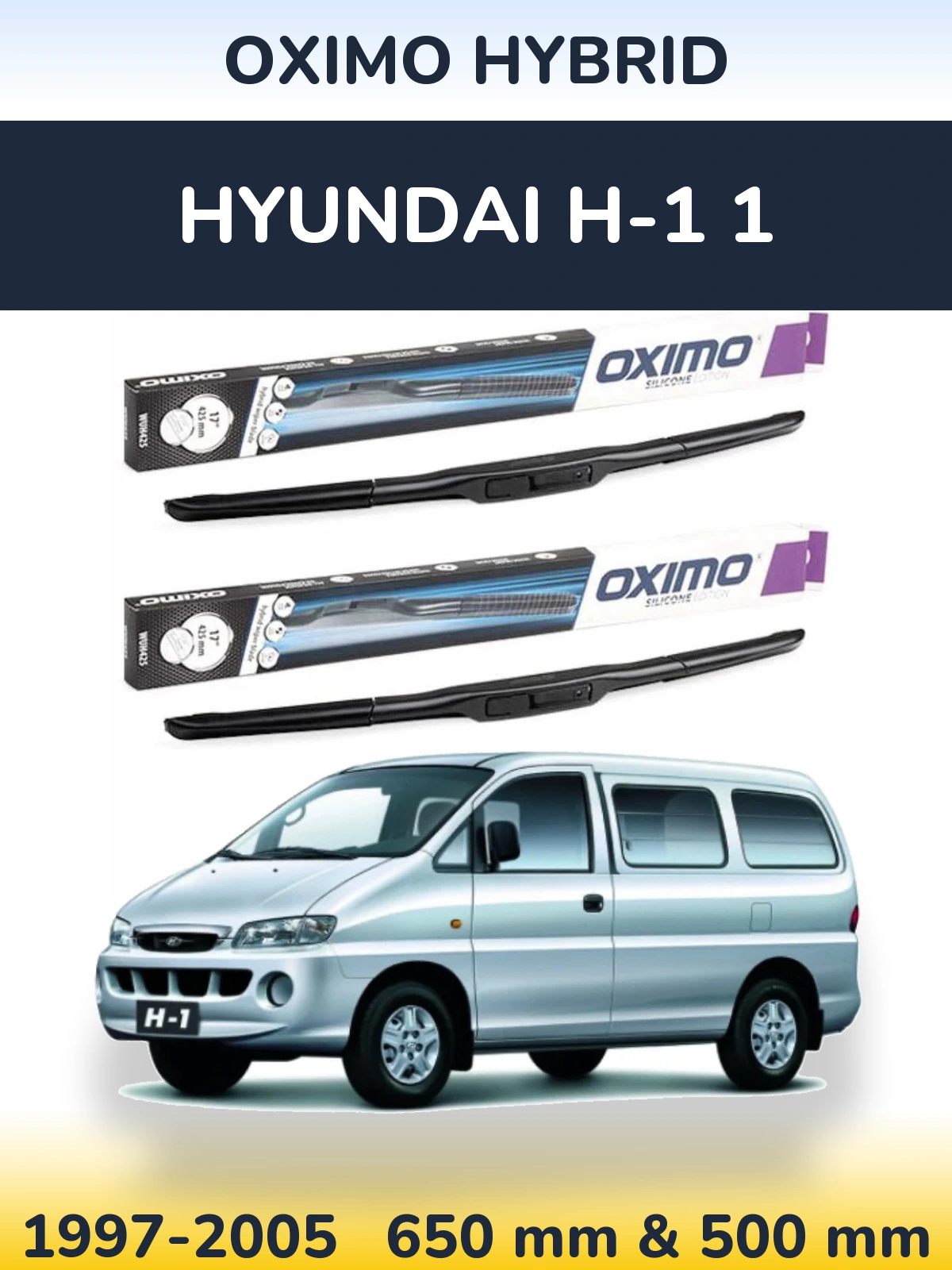 Torkarblad Oximo Hybrid för Hyundai H-1 1