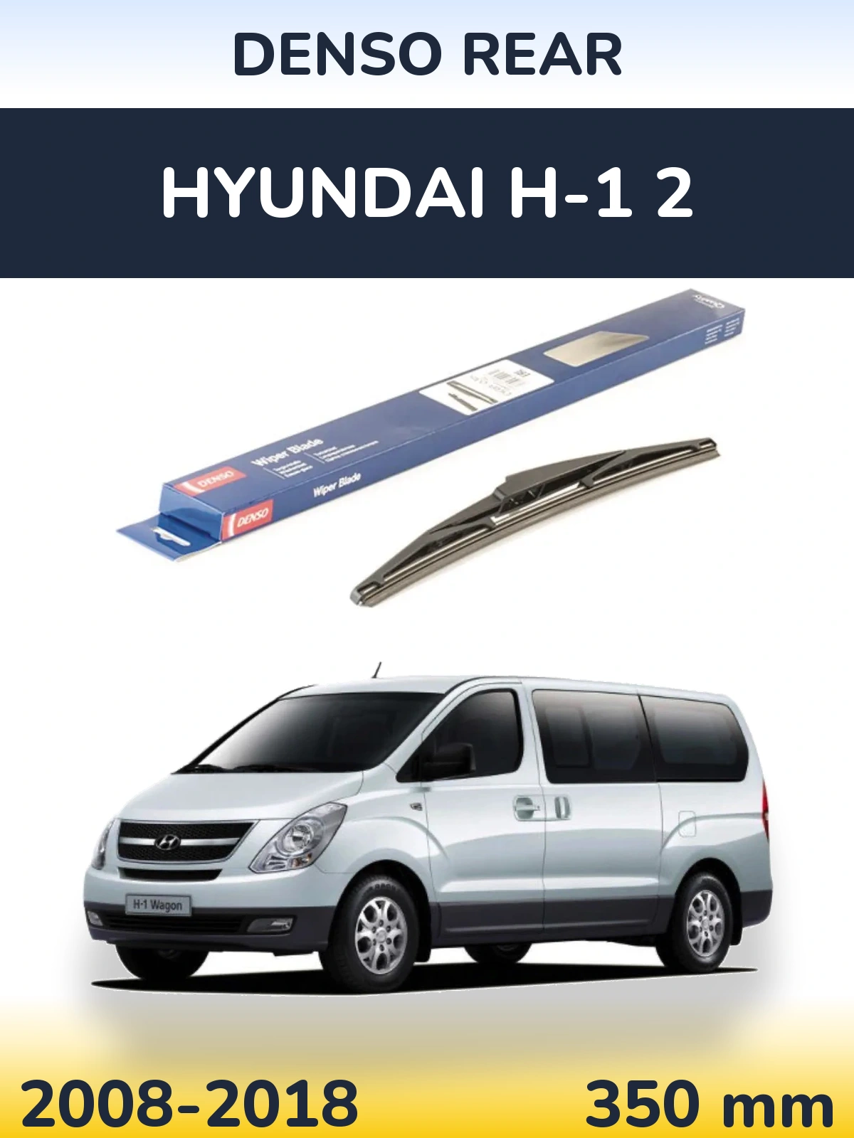 Torkarblad Denso Rear för Hyundai H-1 2