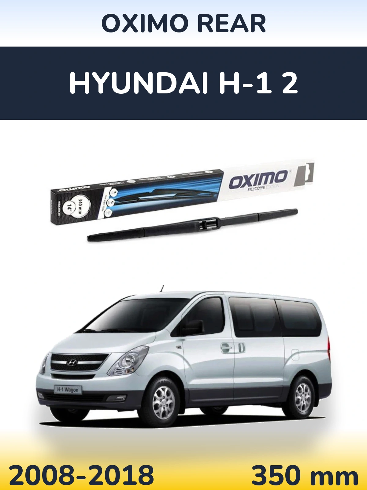 Задний дворник Oximo Rear 350 мм для Hyundai H-1 2 2008-2018
