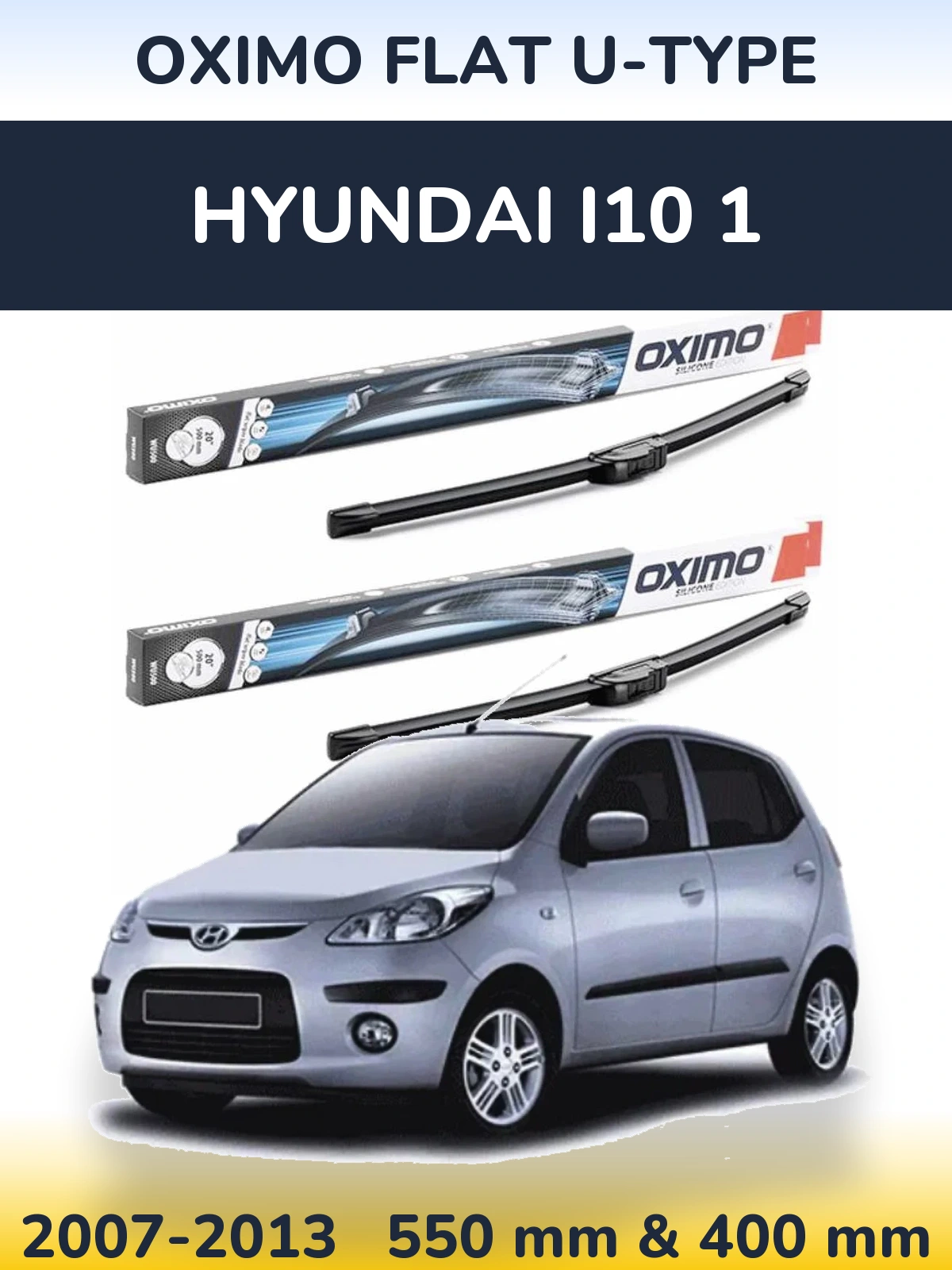 Torkarblad Oximo Flat U-type för Hyundai i10 1