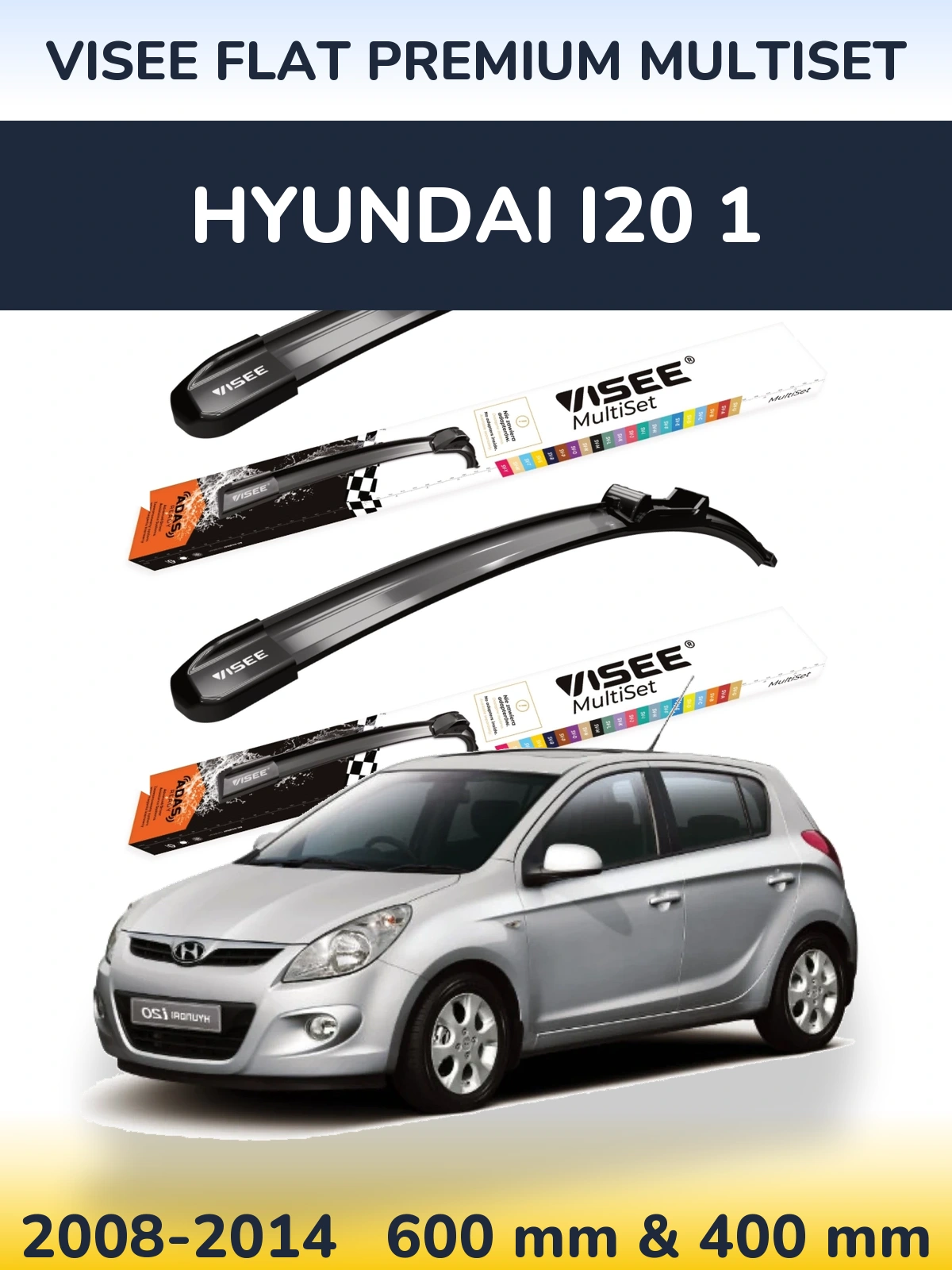 Torkarblad VISEE FLAT PREMIUM MultiSet för Hyundai i20 1