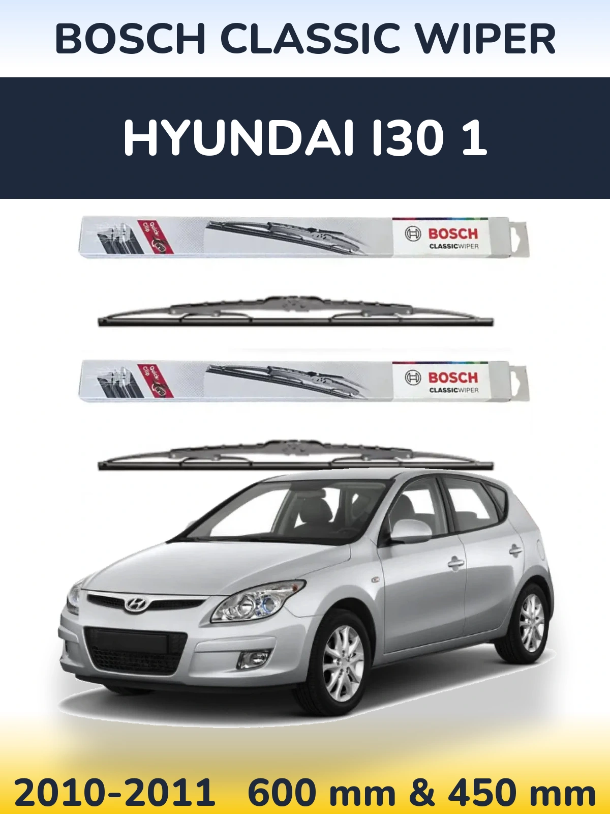 Комплект передніх щіток BOSCH Classic Wiper 600 & 450 мм для Hyundai i30 1 2010-2011