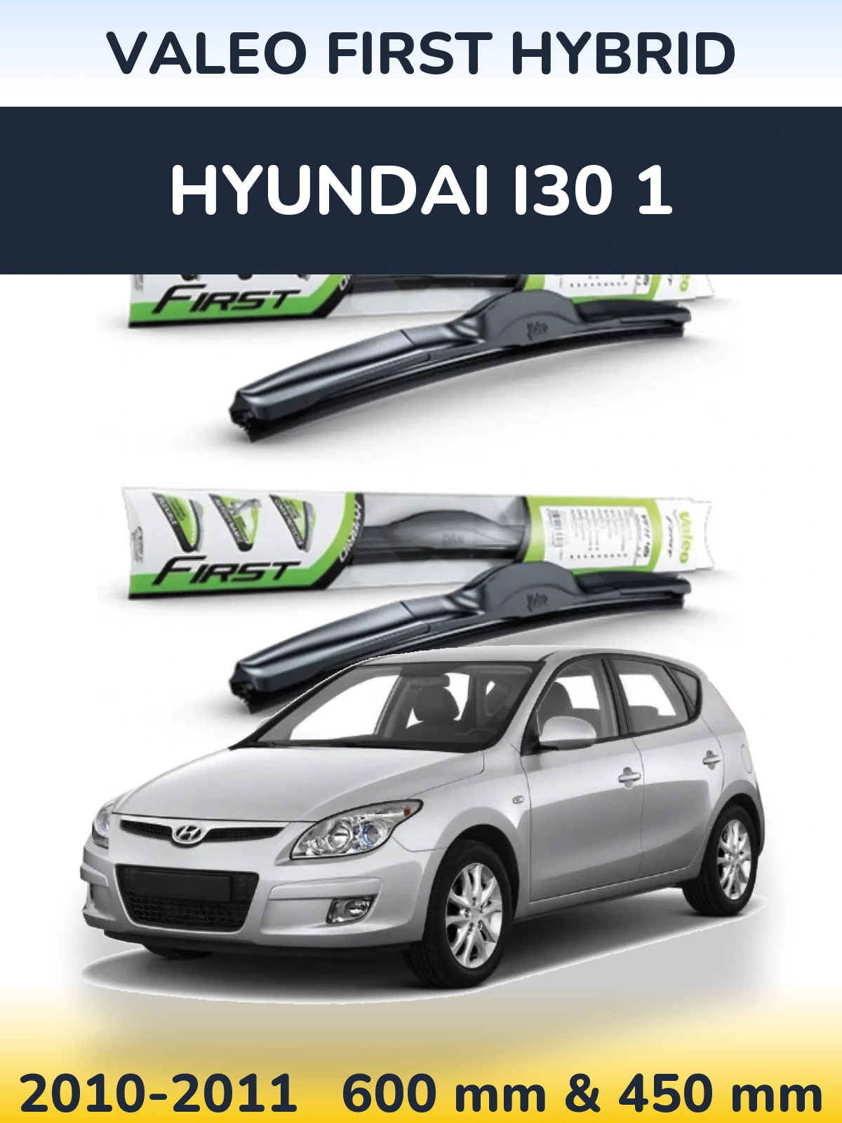 Torkarblad Valeo First Hybrid för Hyundai i30 1