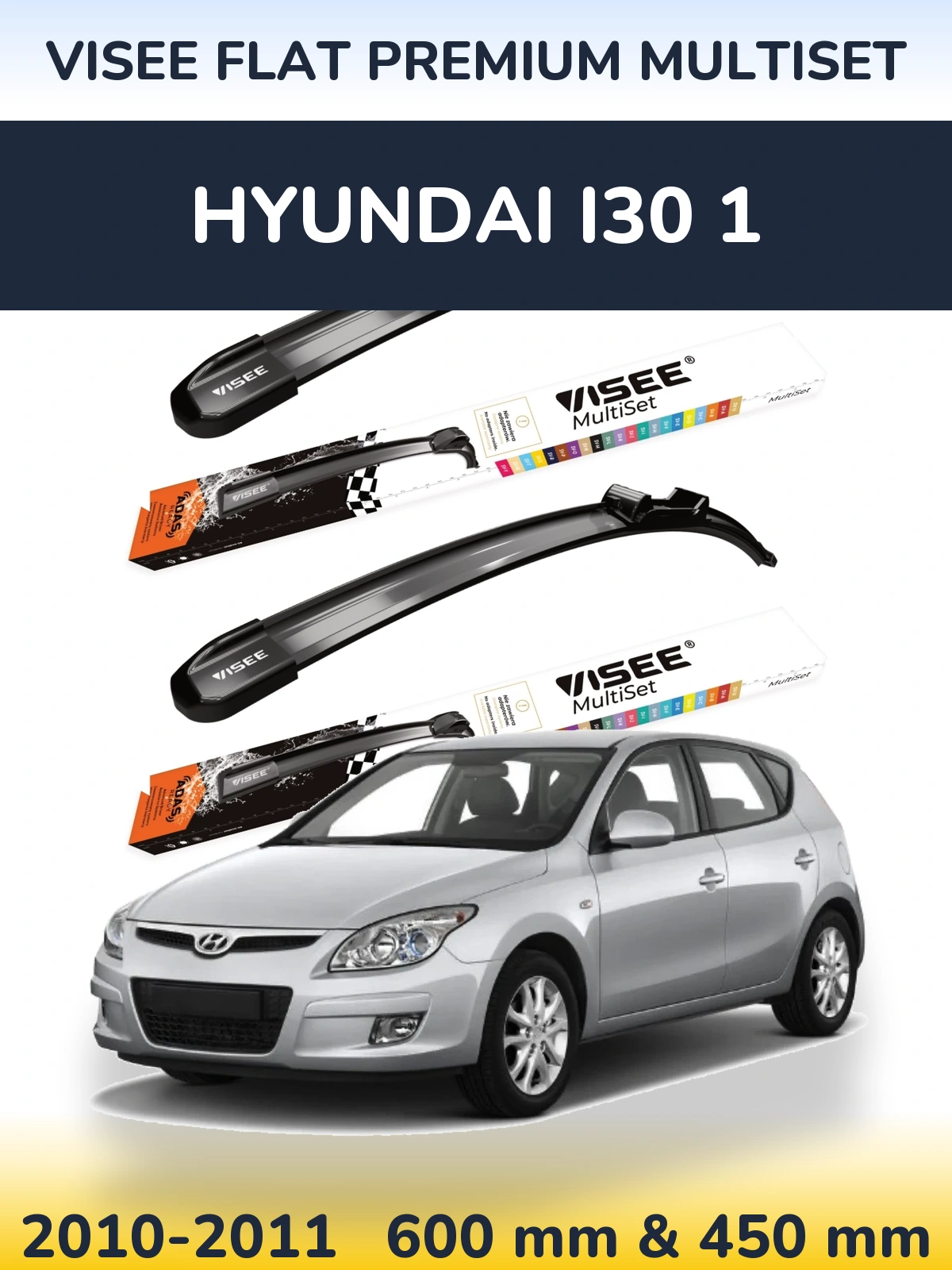 Комплект передніх щіток VISEE FLAT PREMIUM MultiSet 600 & 450 мм для Hyundai i30 1 2010-2011