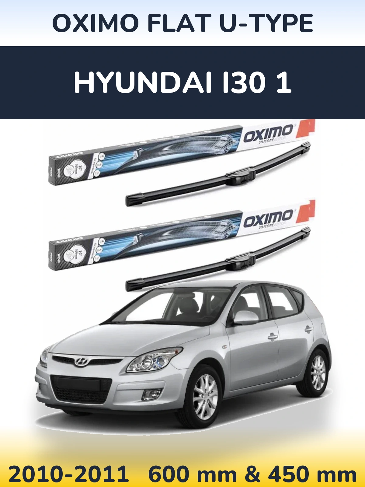 Комплект передних дворников Oximo Flat U-type 600 & 450 мм для Hyundai i30 1 2010-2011