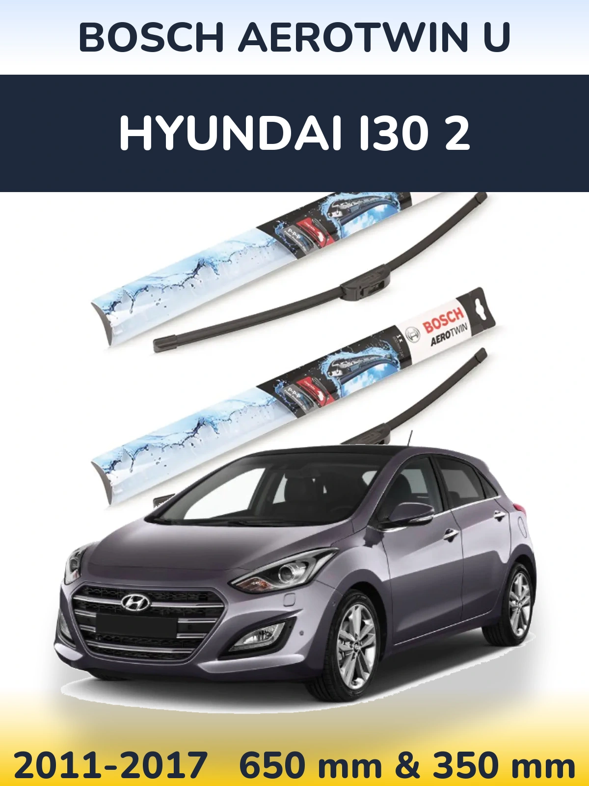 Torkarblad BOSCH AeroTwin U för Hyundai i30 2