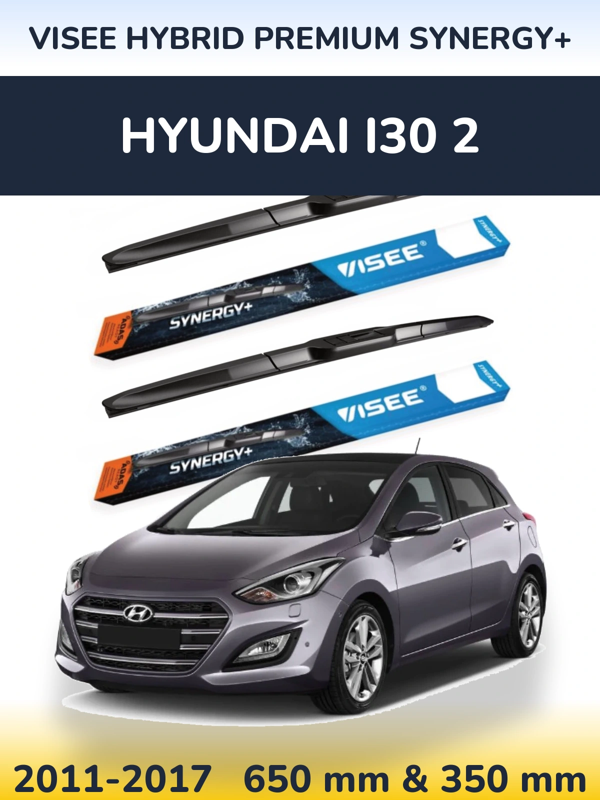 Torkarblad VISEE HYBRID PREMIUM SYNERGY+ för Hyundai i30 2