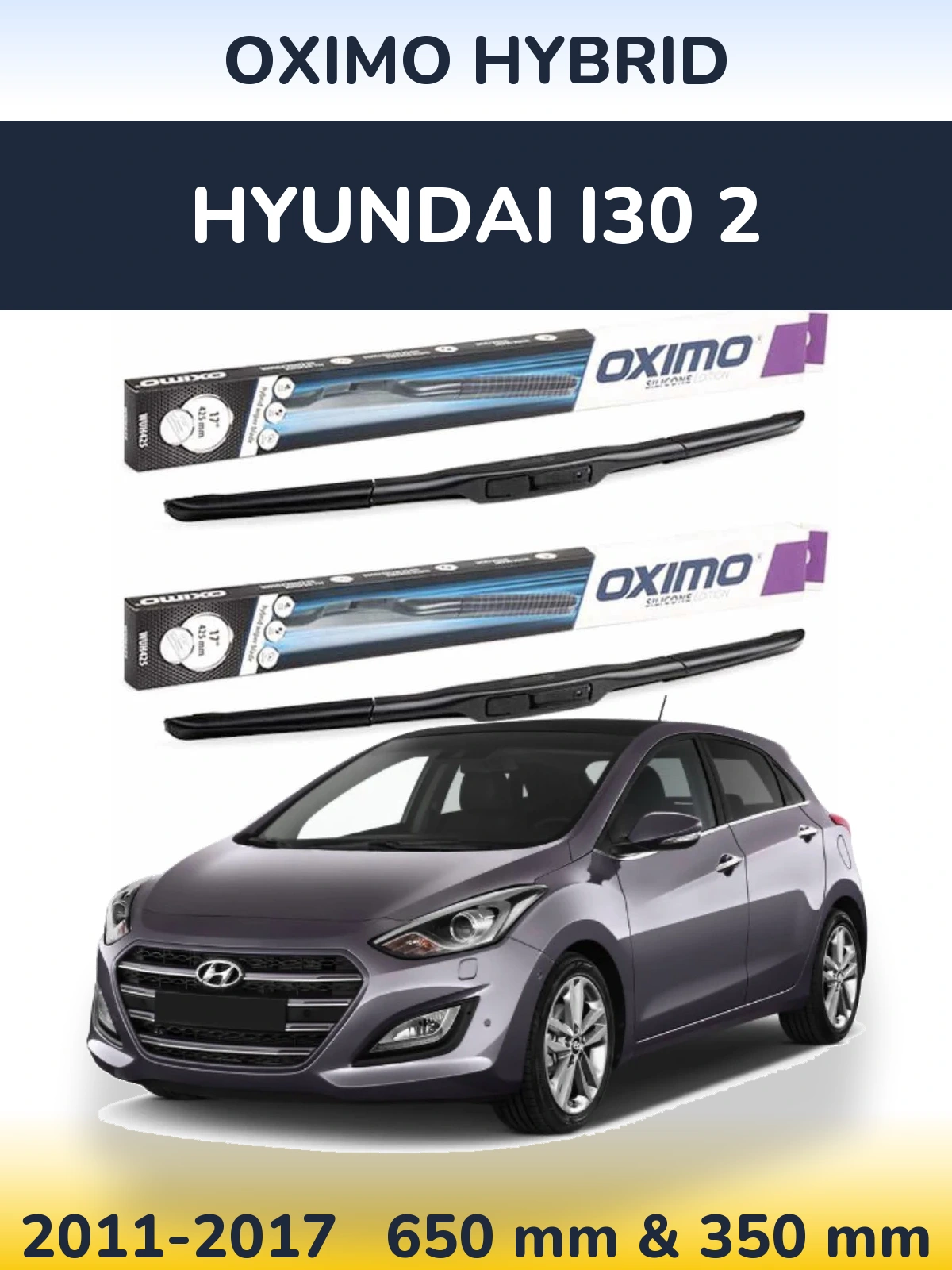 Комплект передних дворников Oximo Hybrid 650 & 350 мм для Hyundai i30 2 2011-2017