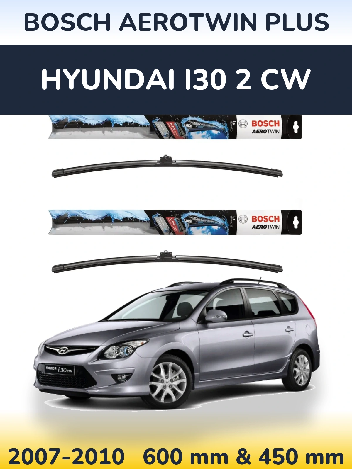 Комплект передніх щіток BOSCH AeroTwin Plus 600 & 450 мм для Hyundai i30 2 CW 2007-2010
