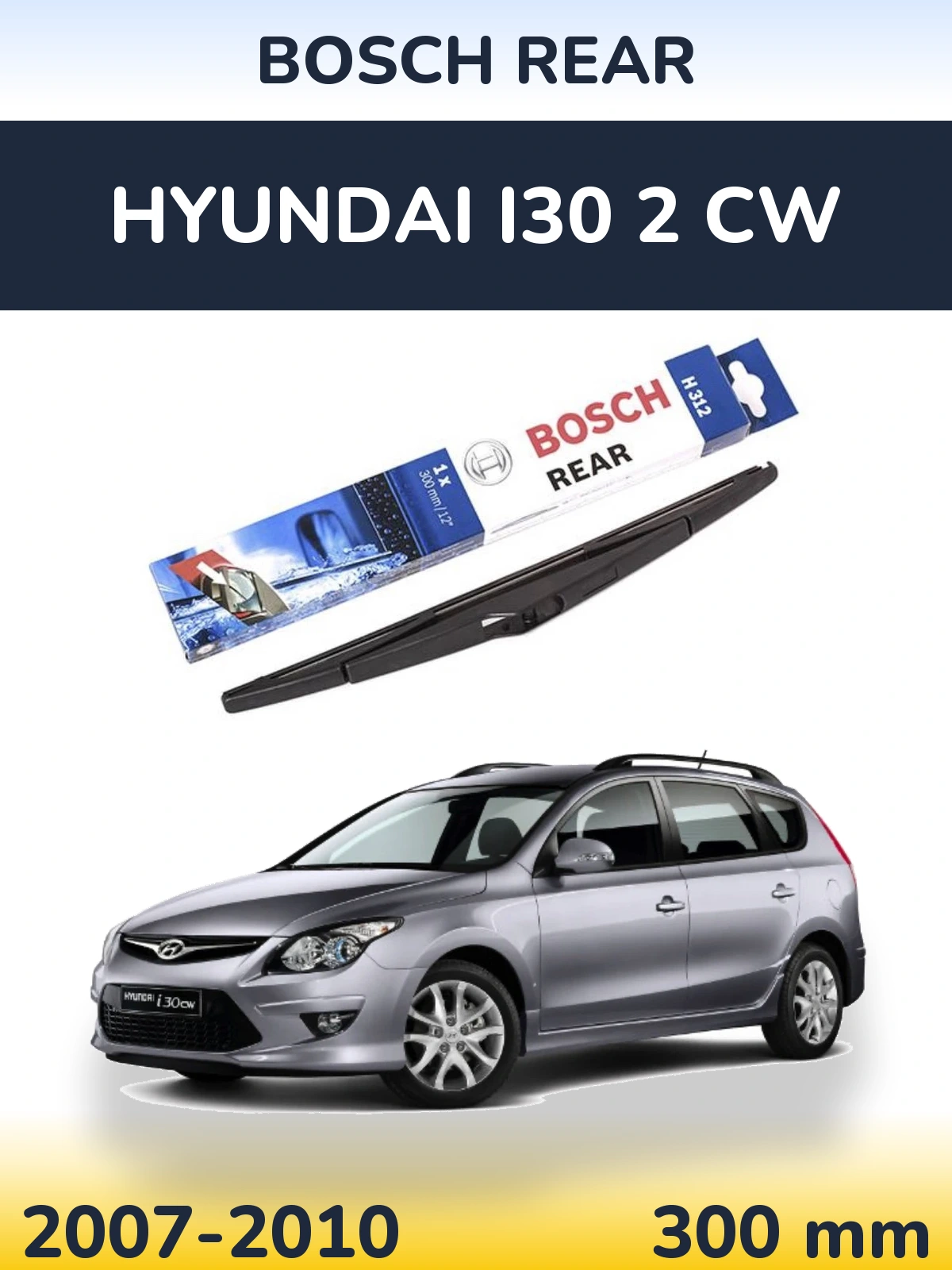 Torkarblad BOSCH Rear för Hyundai i30 2 CW