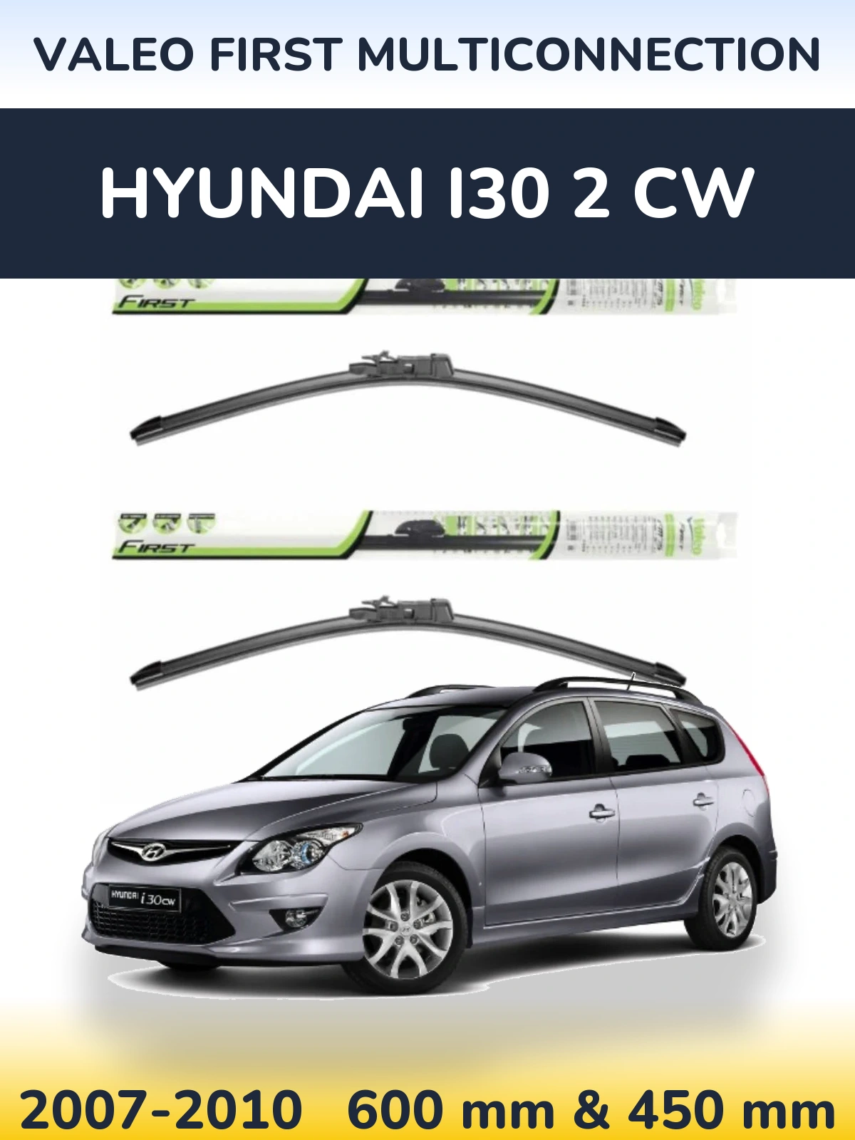 Комплект передних дворников Valeo First MultiConnection 600 & 450 мм для Hyundai i30 2 CW 2007-2010