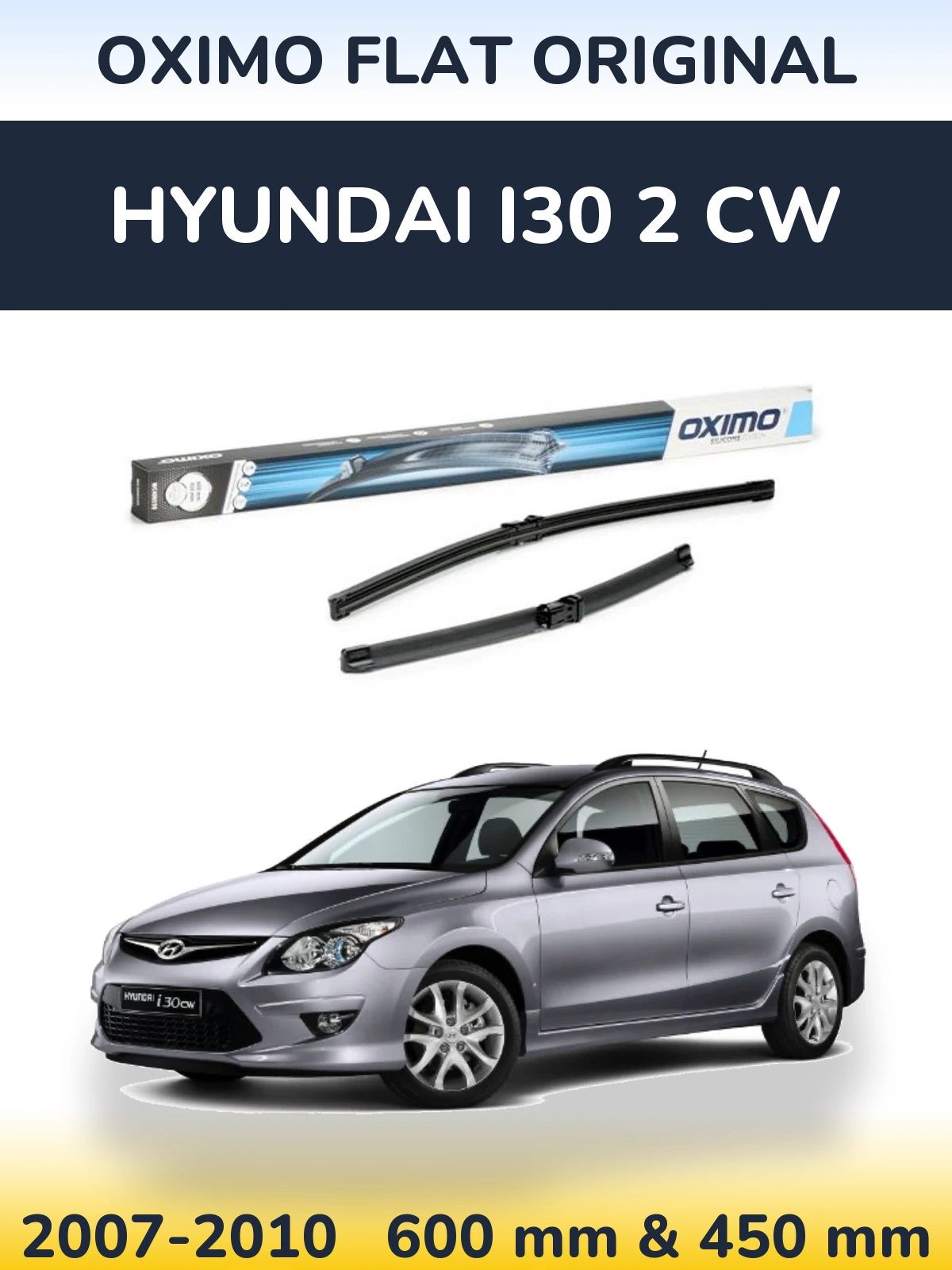 Комплект передних дворников Oximo Flat Original 600 & 450 мм для Hyundai i30 2 CW 2007-2010