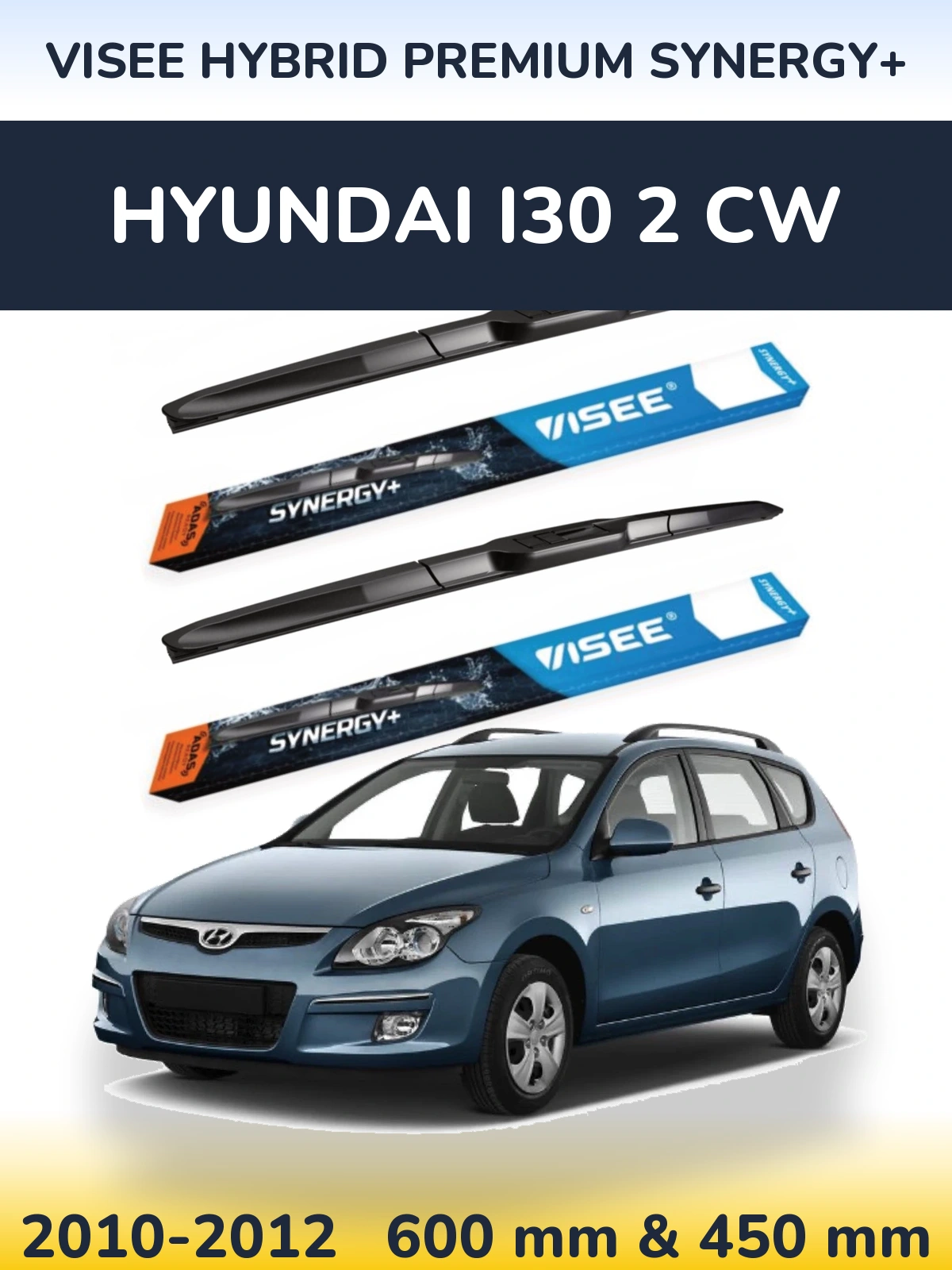 Torkarblad VISEE HYBRID PREMIUM SYNERGY+ för Hyundai i30 2 CW
