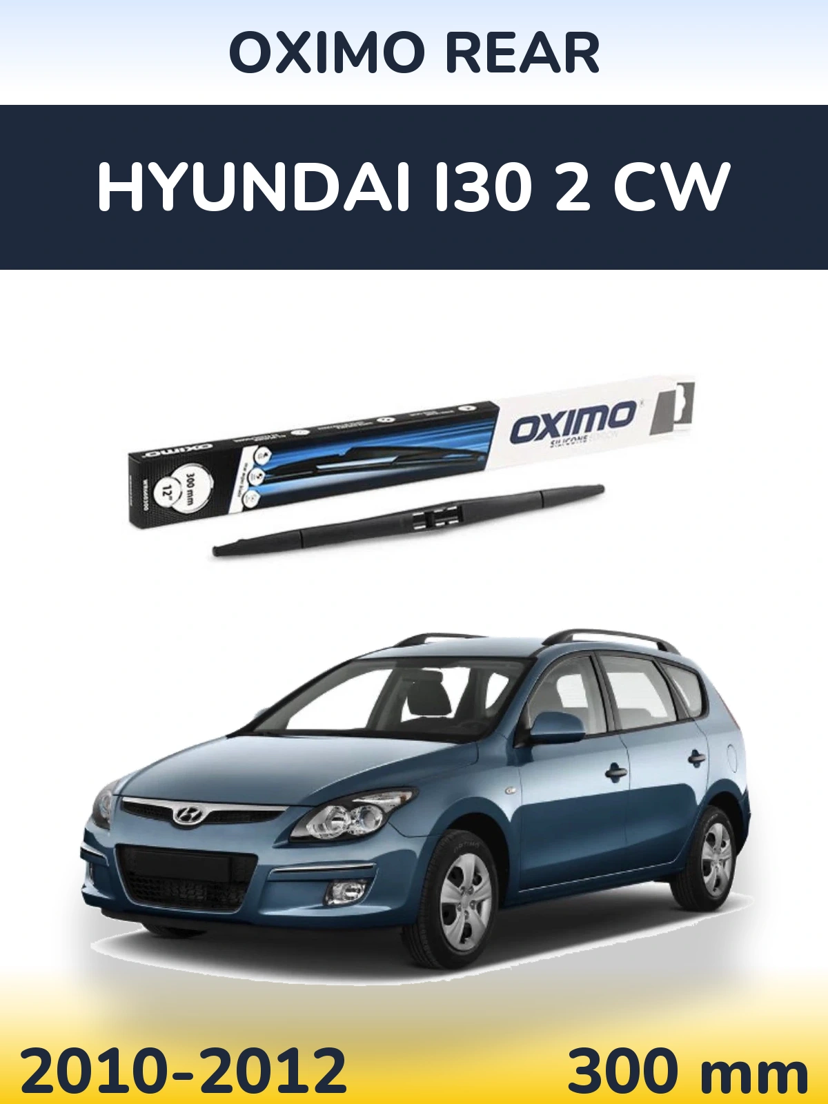 Задний дворник Oximo Rear 300 мм для Hyundai i30 2 CW 2010-2012