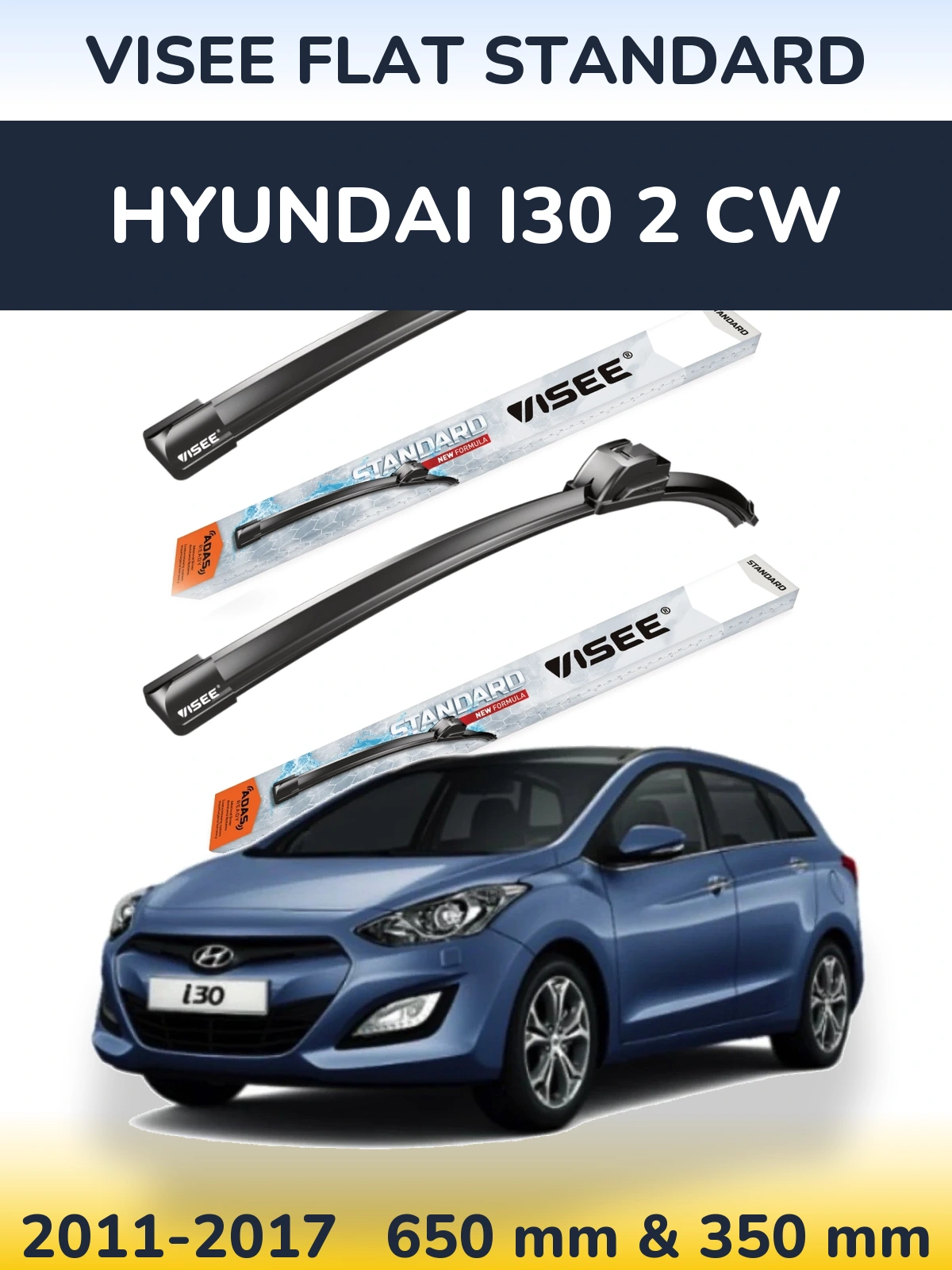 Torkarblad VISEE FLAT STANDARD för Hyundai i30 2 CW