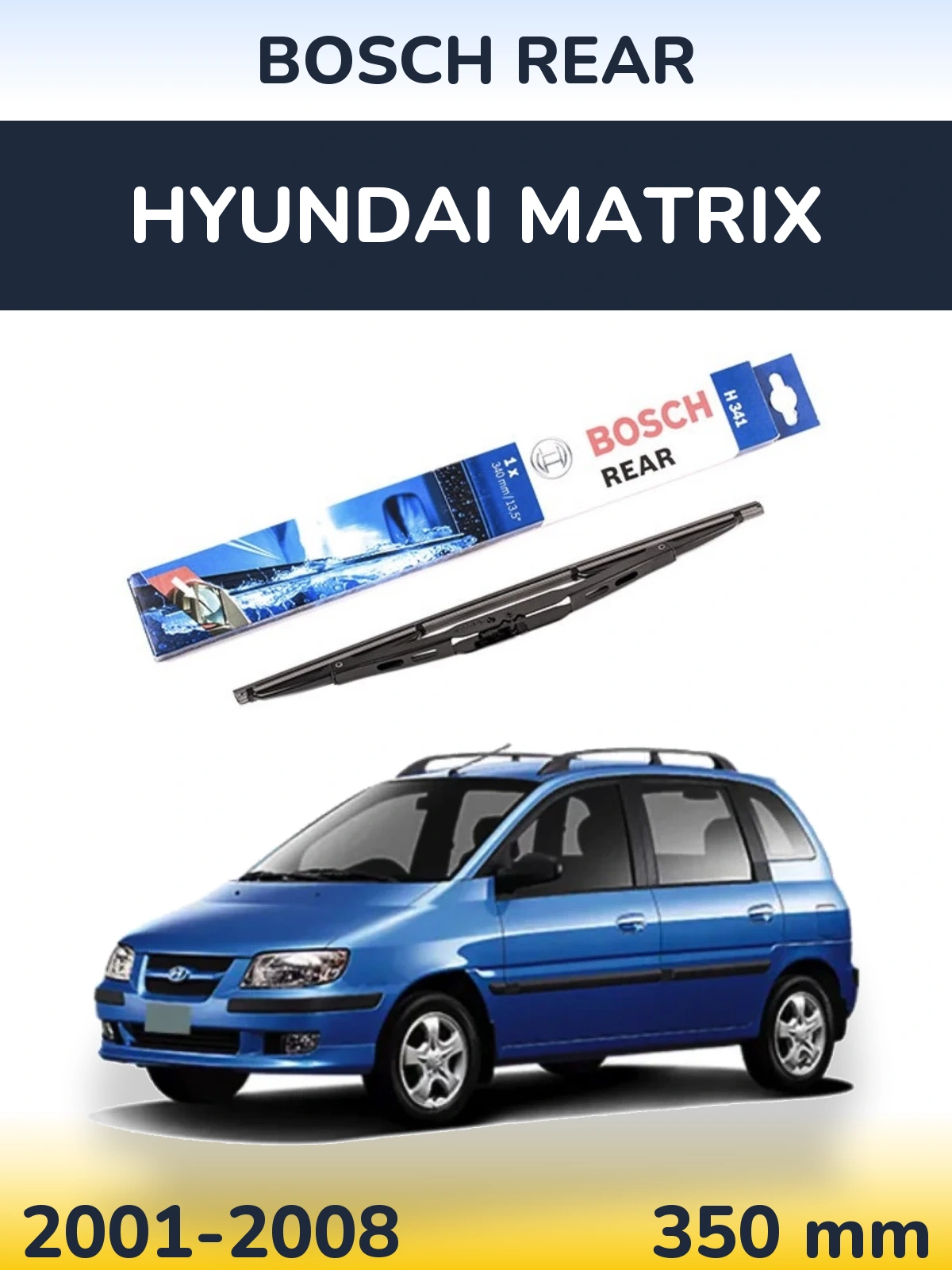 Torkarblad BOSCH Rear för Hyundai Matrix