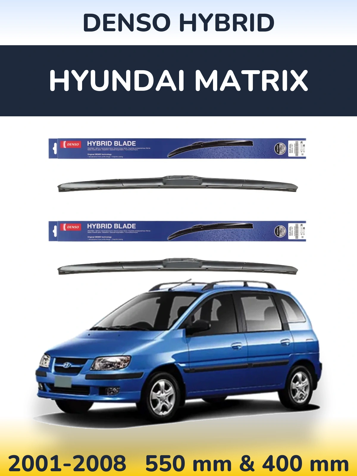 Torkarblad Denso Hybrid för Hyundai Matrix