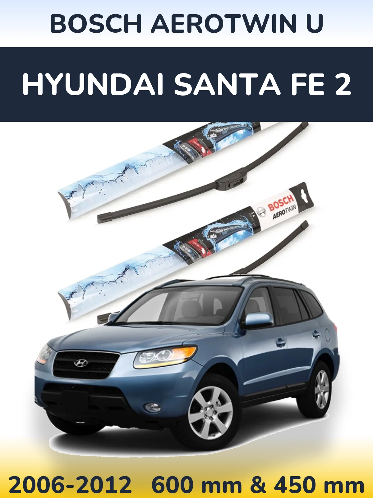 Torkarblad BOSCH AeroTwin U för Hyundai Santa Fe 2
