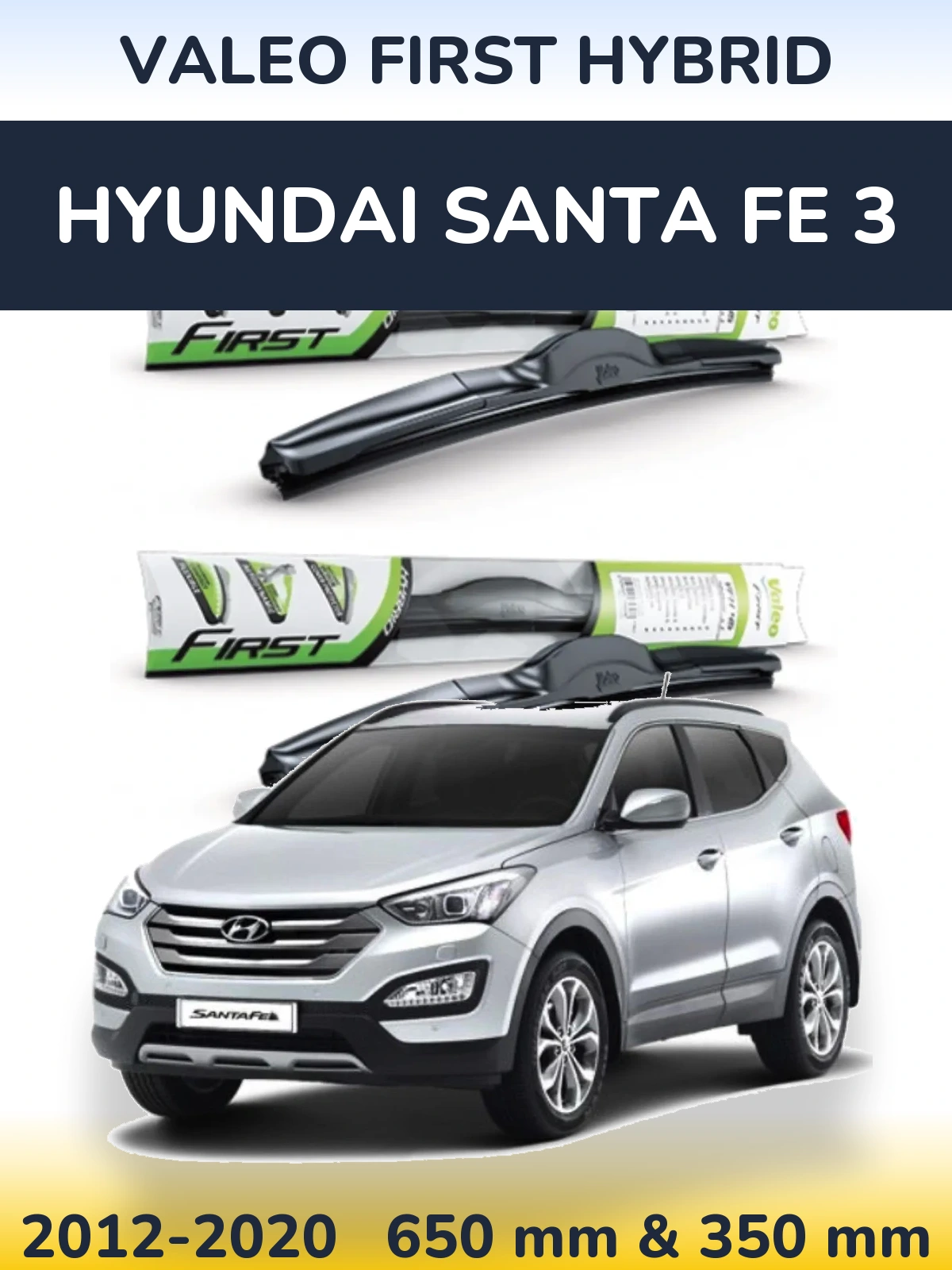 Torkarblad Valeo First Hybrid för Hyundai Santa Fe 3