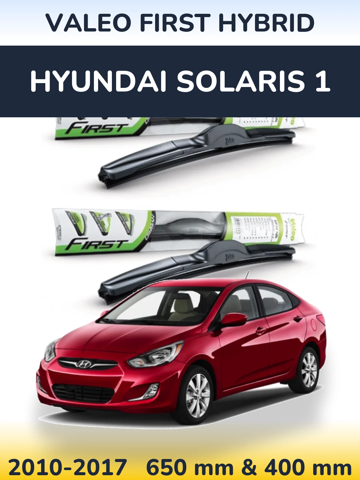Torkarblad Valeo First Hybrid för Hyundai Solaris 1