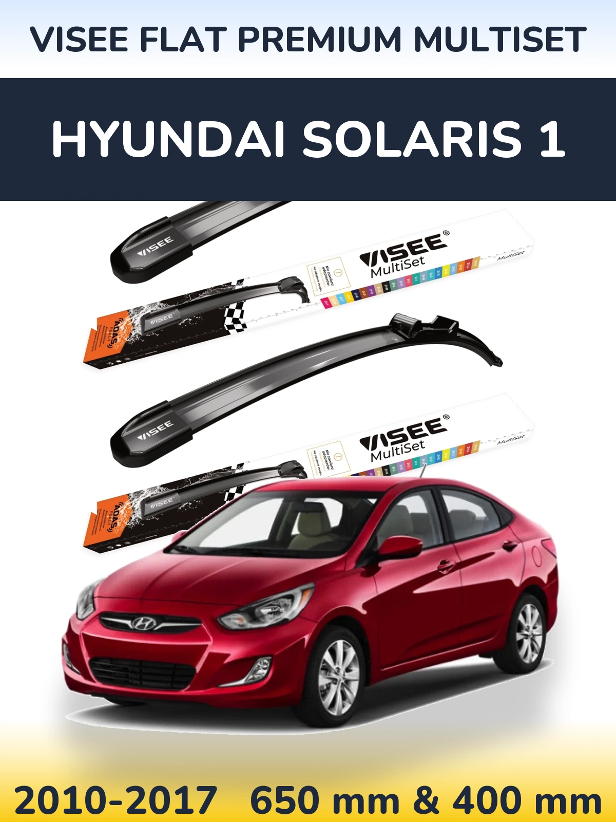 Torkarblad VISEE FLAT PREMIUM MultiSet för Hyundai Solaris 1