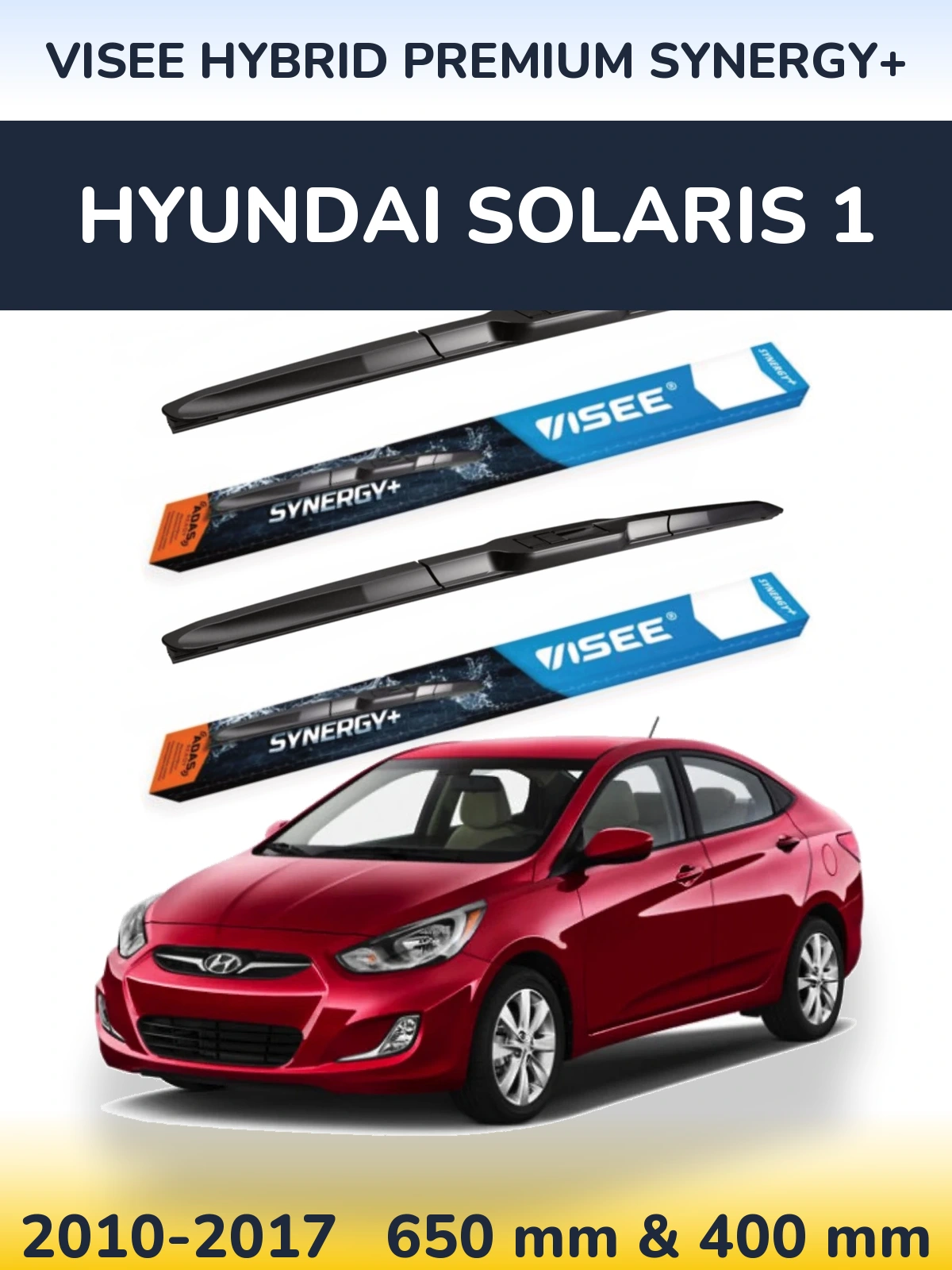 Torkarblad VISEE HYBRID PREMIUM SYNERGY+ för Hyundai Solaris 1