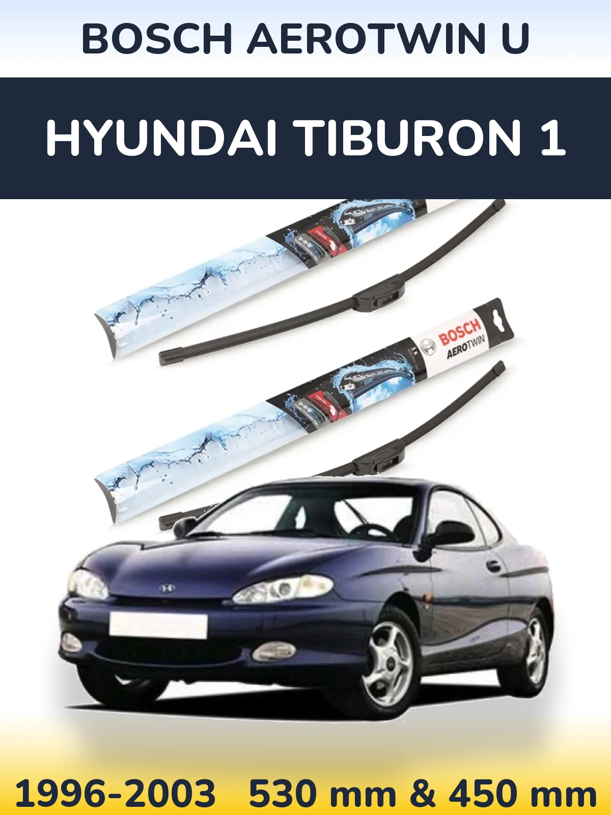 Torkarblad BOSCH AeroTwin U för Hyundai Tiburon 1