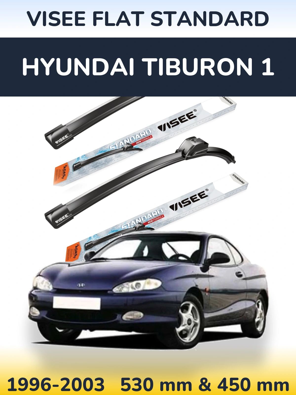 Комплект передніх щіток VISEE FLAT STANDARD 530 & 450 мм для Hyundai Tiburon 1 1996-2003