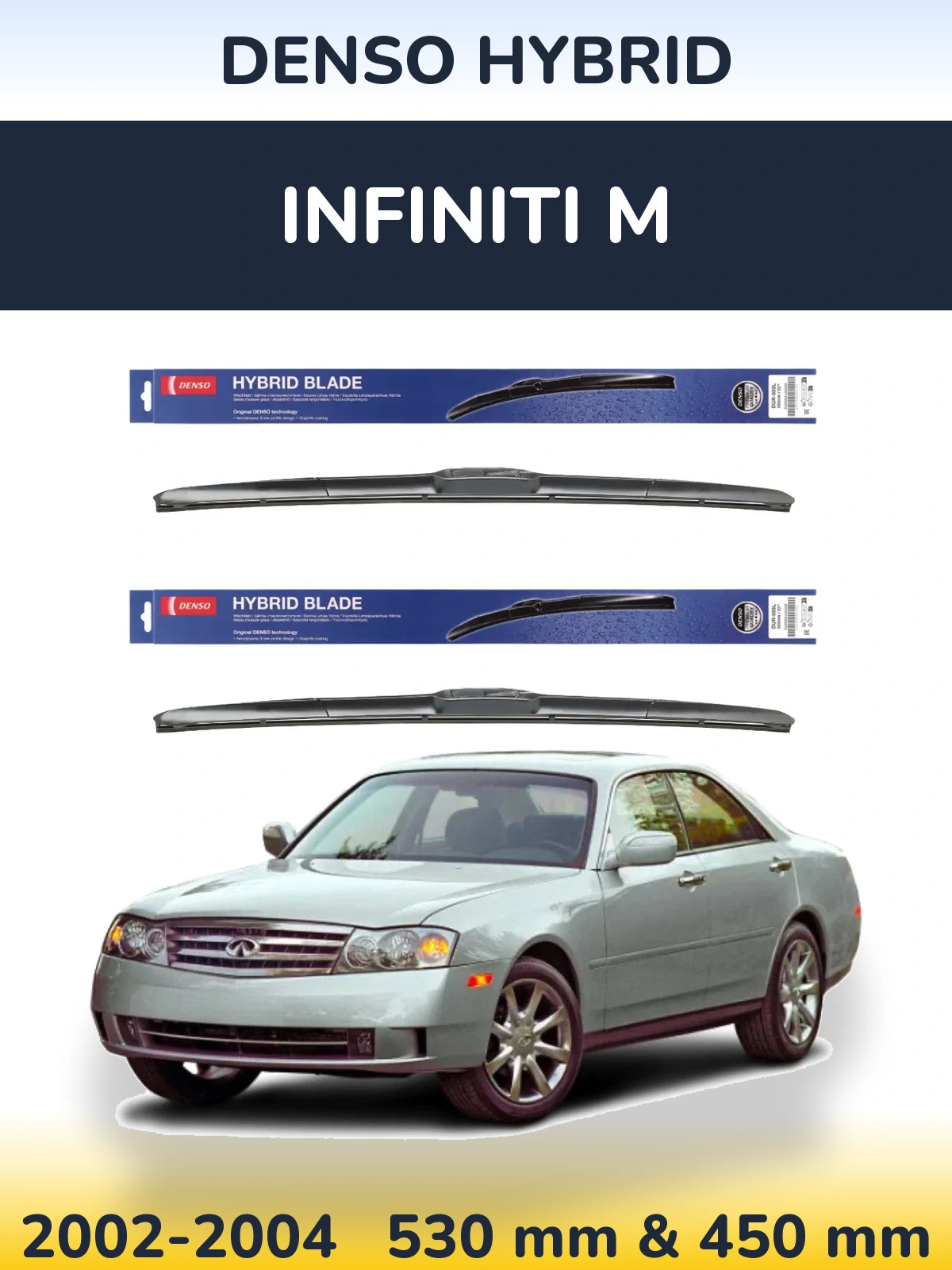 Комплект передніх щіток Denso Hybrid 530 & 450 мм для Infiniti M 2002-2004