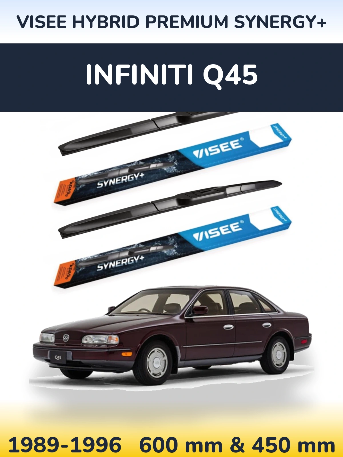 Torkarblad VISEE HYBRID PREMIUM SYNERGY+ för Infiniti Q45