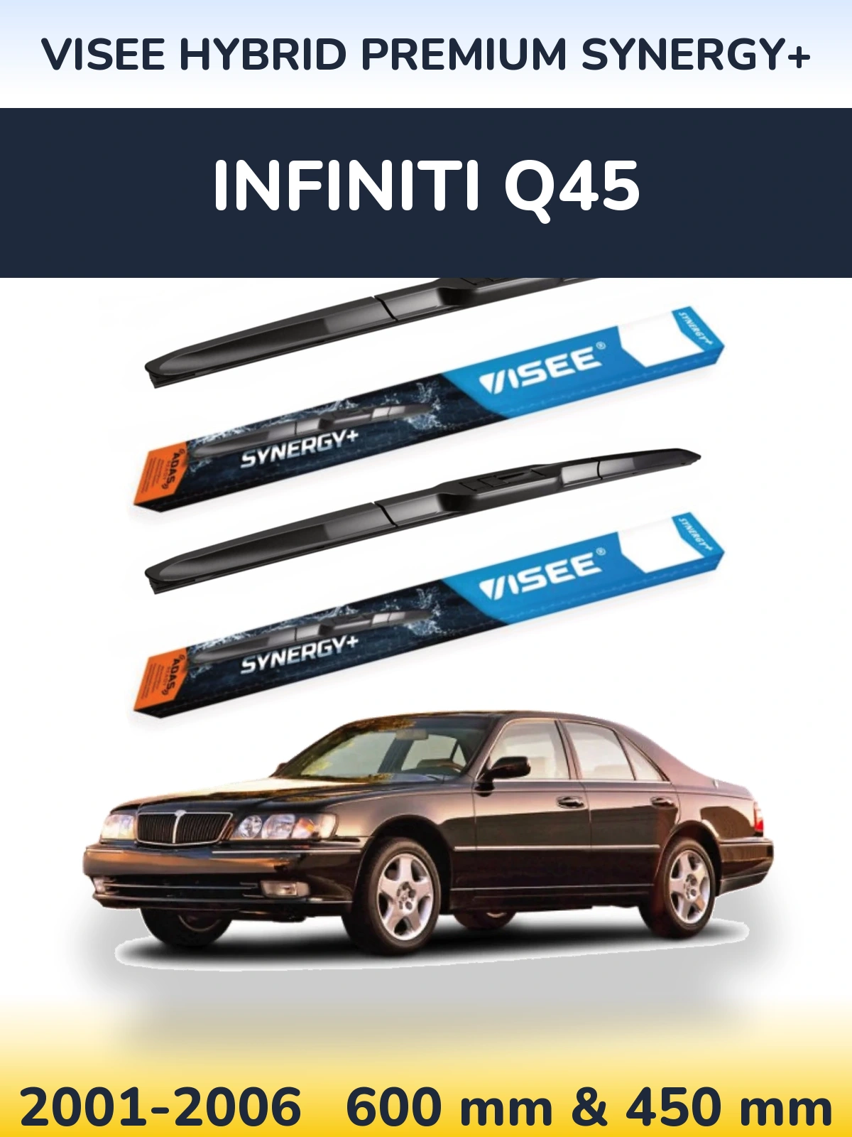 Torkarblad VISEE HYBRID PREMIUM SYNERGY+ för Infiniti Q45