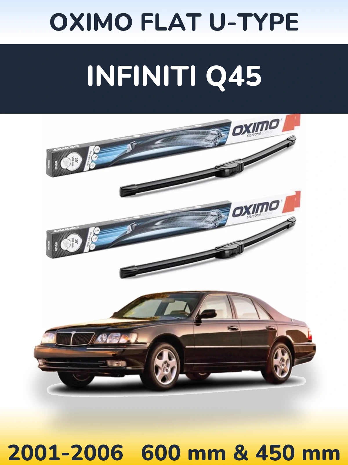 Комплект передніх щіток Oximo Flat U-type 600 & 450 мм для Infiniti Q45 2001-2006