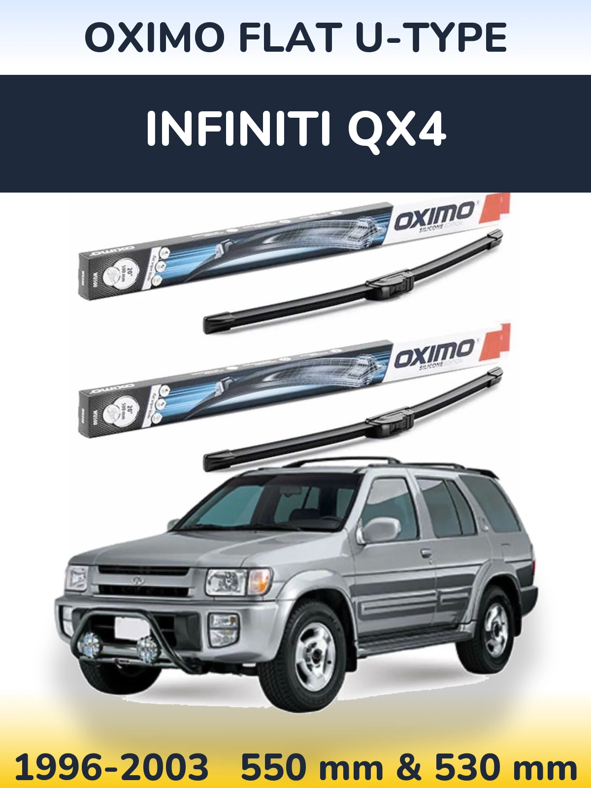 Front wiper blade set Oximo Flat U-type 550 & 530 mm for Infiniti QX4 1996-2003