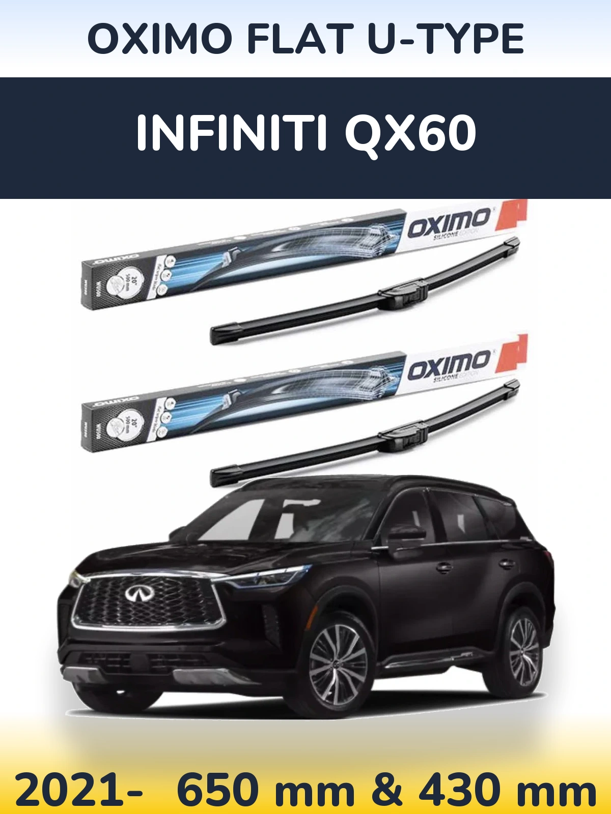 Комплект передніх щіток Oximo Flat U-type 650 & 430 мм для Infiniti QX60 2021-2026