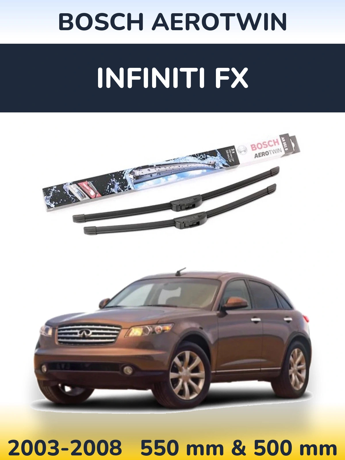 Комплект передних дворников BOSCH AeroTwin 550 & 500 мм для Infiniti FX 2003-2008
