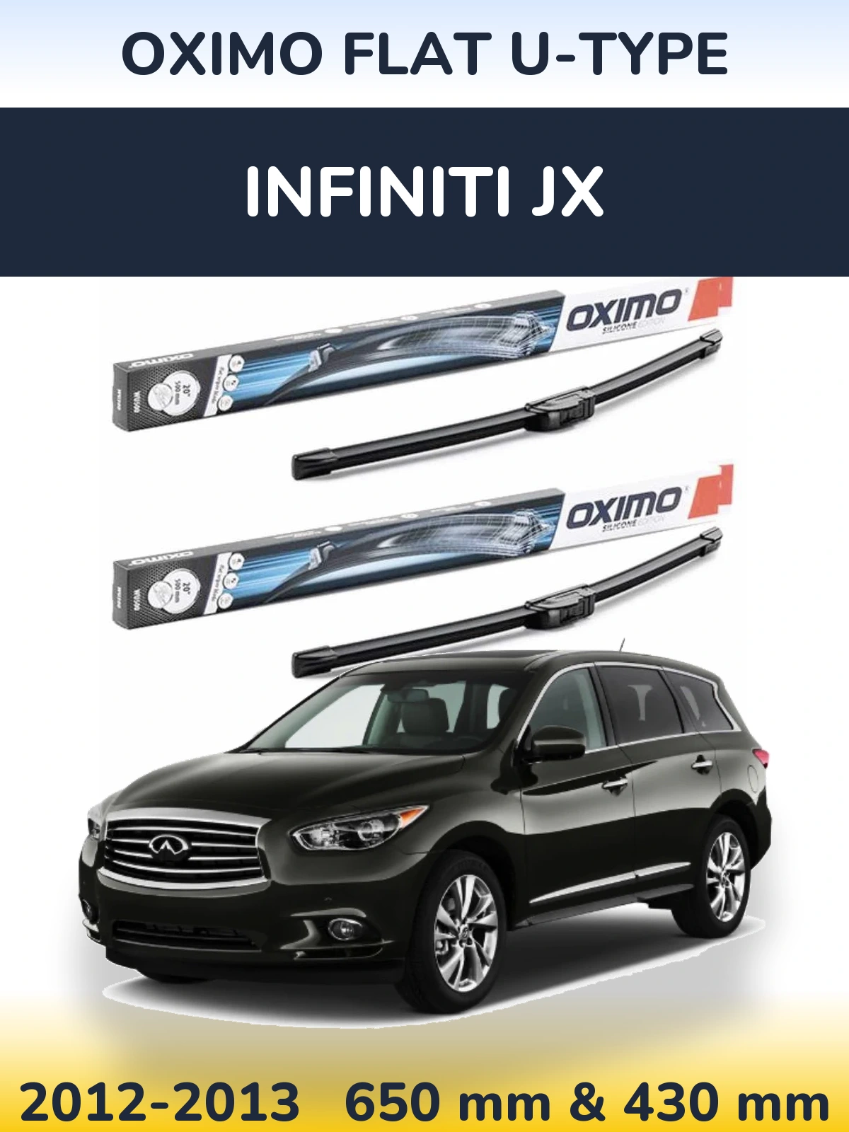 Комплект передніх щіток Oximo Flat U-type 650 & 430 мм для Infiniti JX 2012-2013