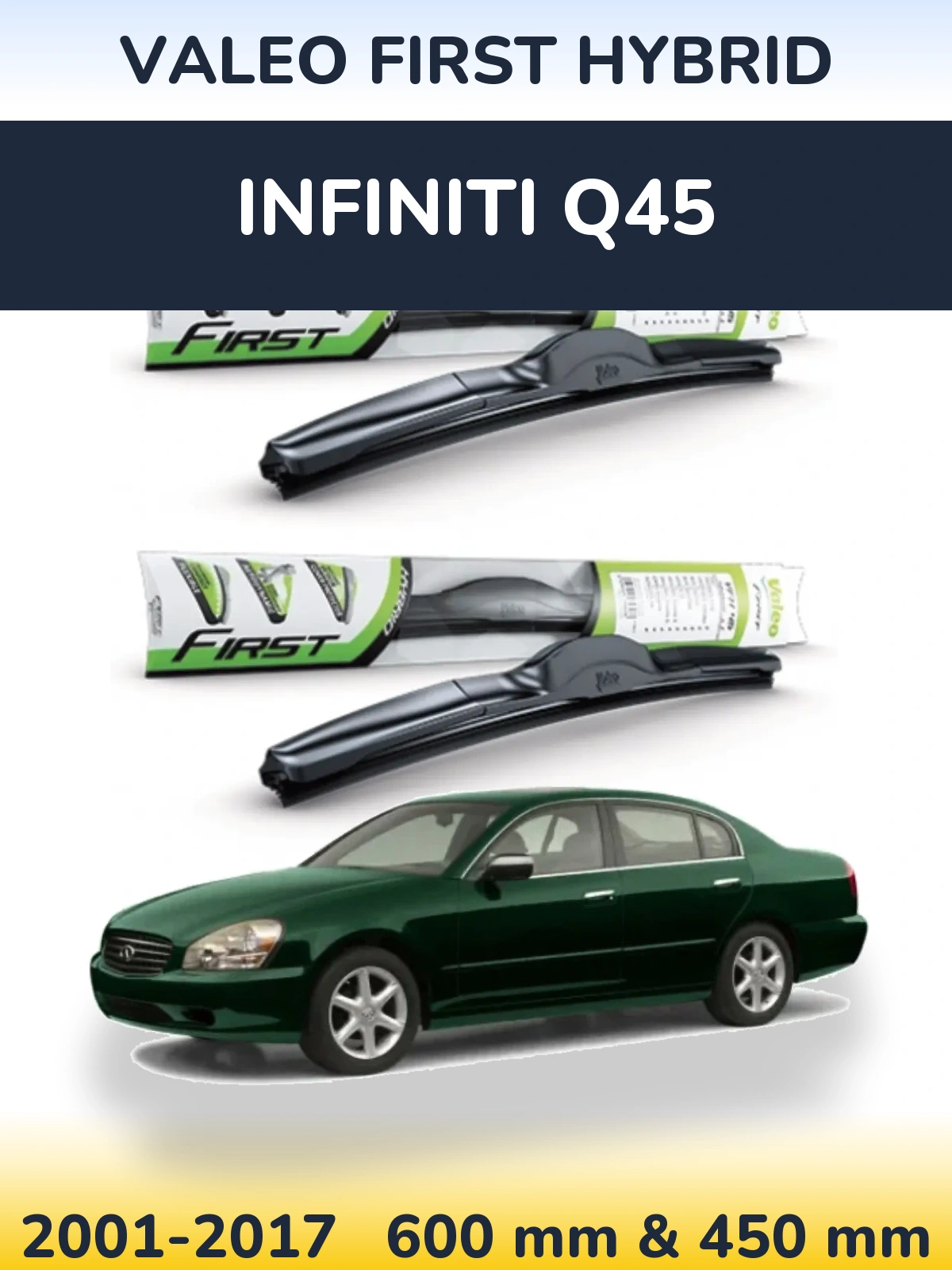 Комплект передних дворников Valeo First Hybrid 600 & 450 мм для Infiniti Q45 2001-2017