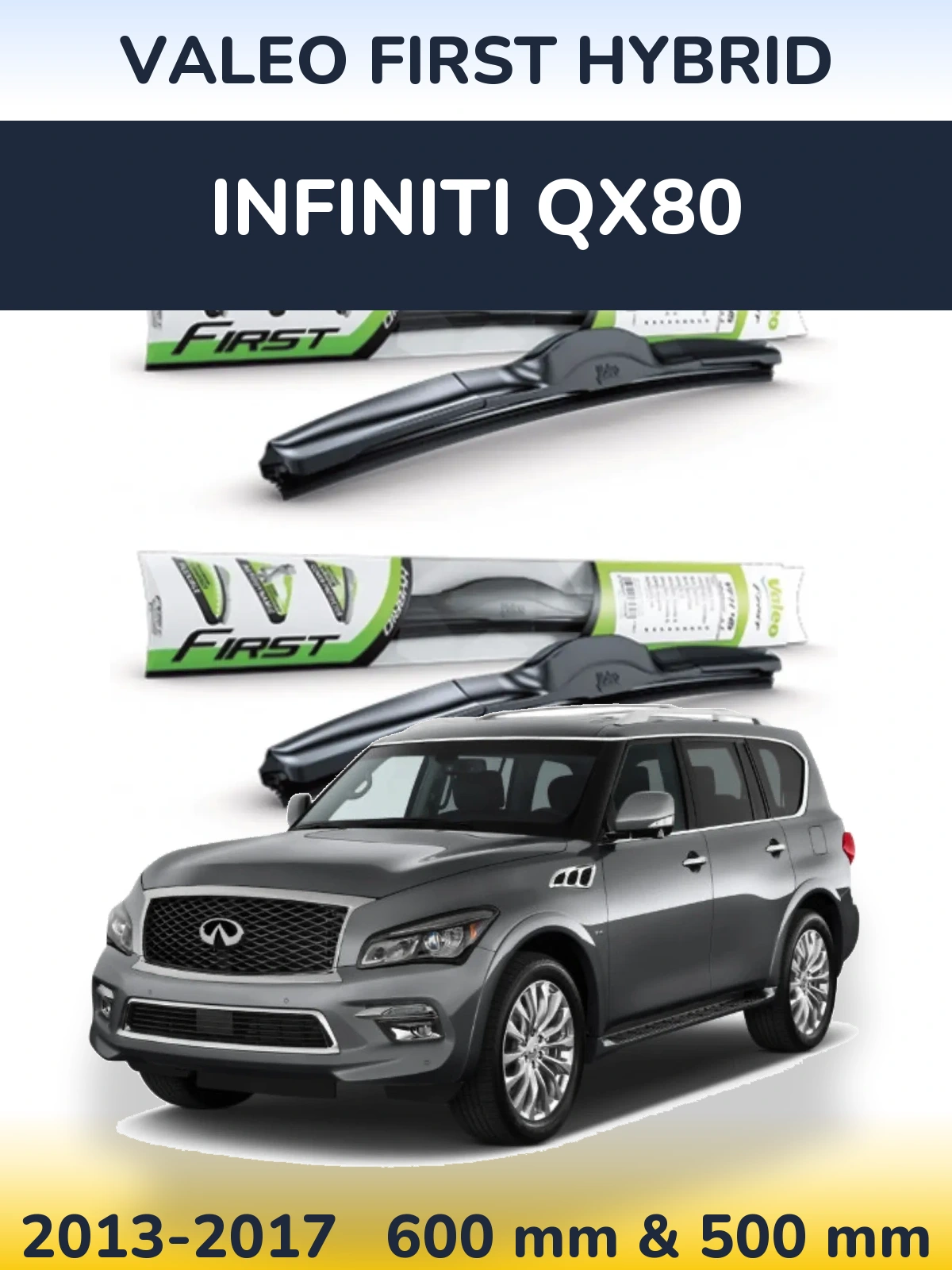 Комплект передніх щіток Valeo First Hybrid 600 & 500 мм для Infiniti QX80 2013-2017