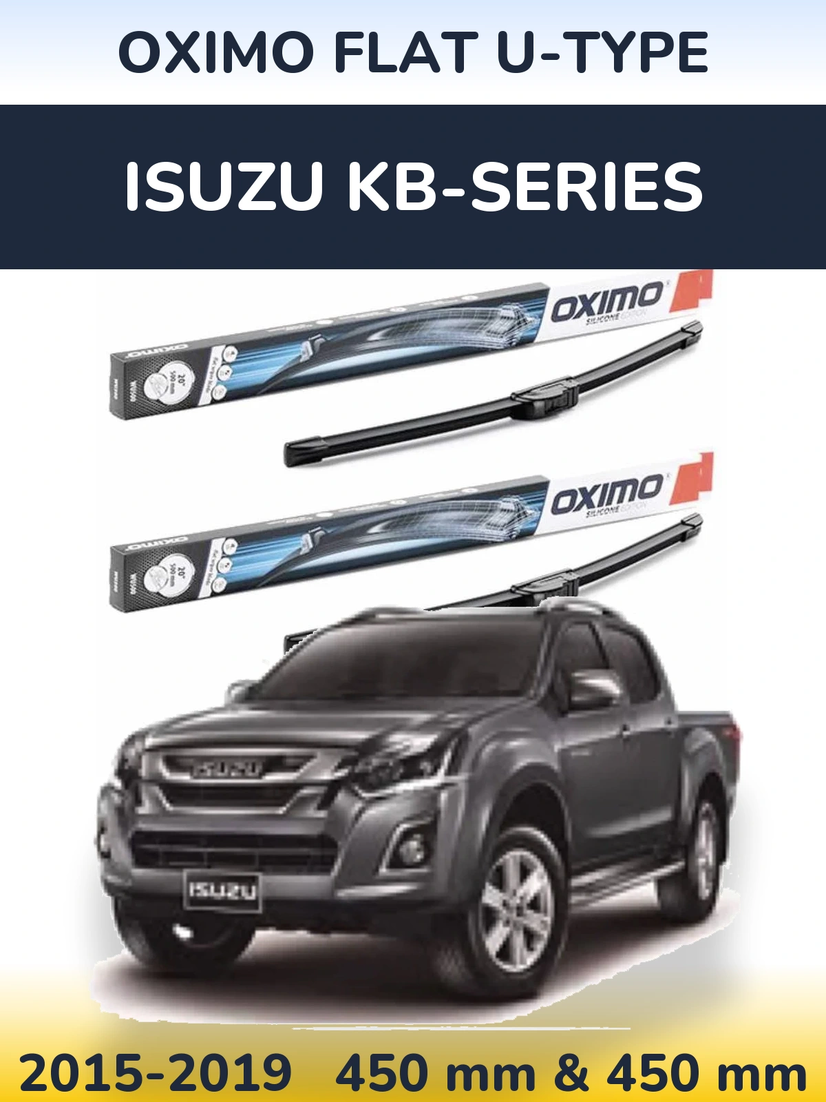 Комплект передніх щіток Oximo Flat U-type 450 & 450 мм для Isuzu KB-Series 2015-2019